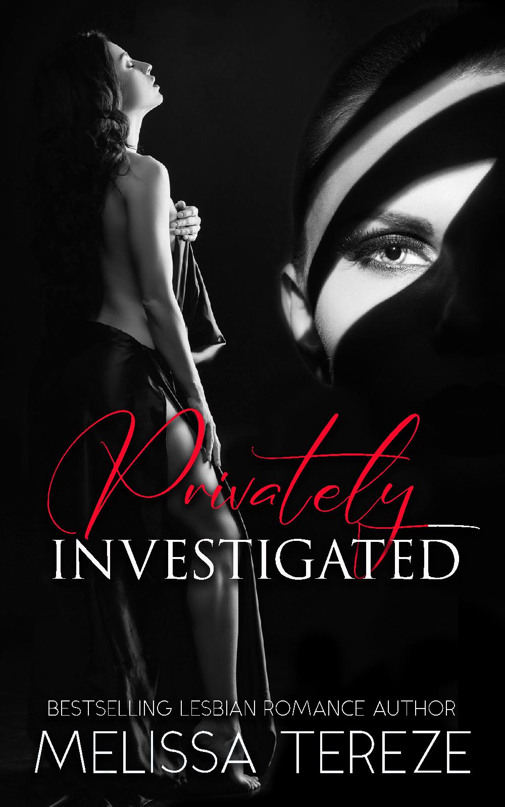 Privately Investigated