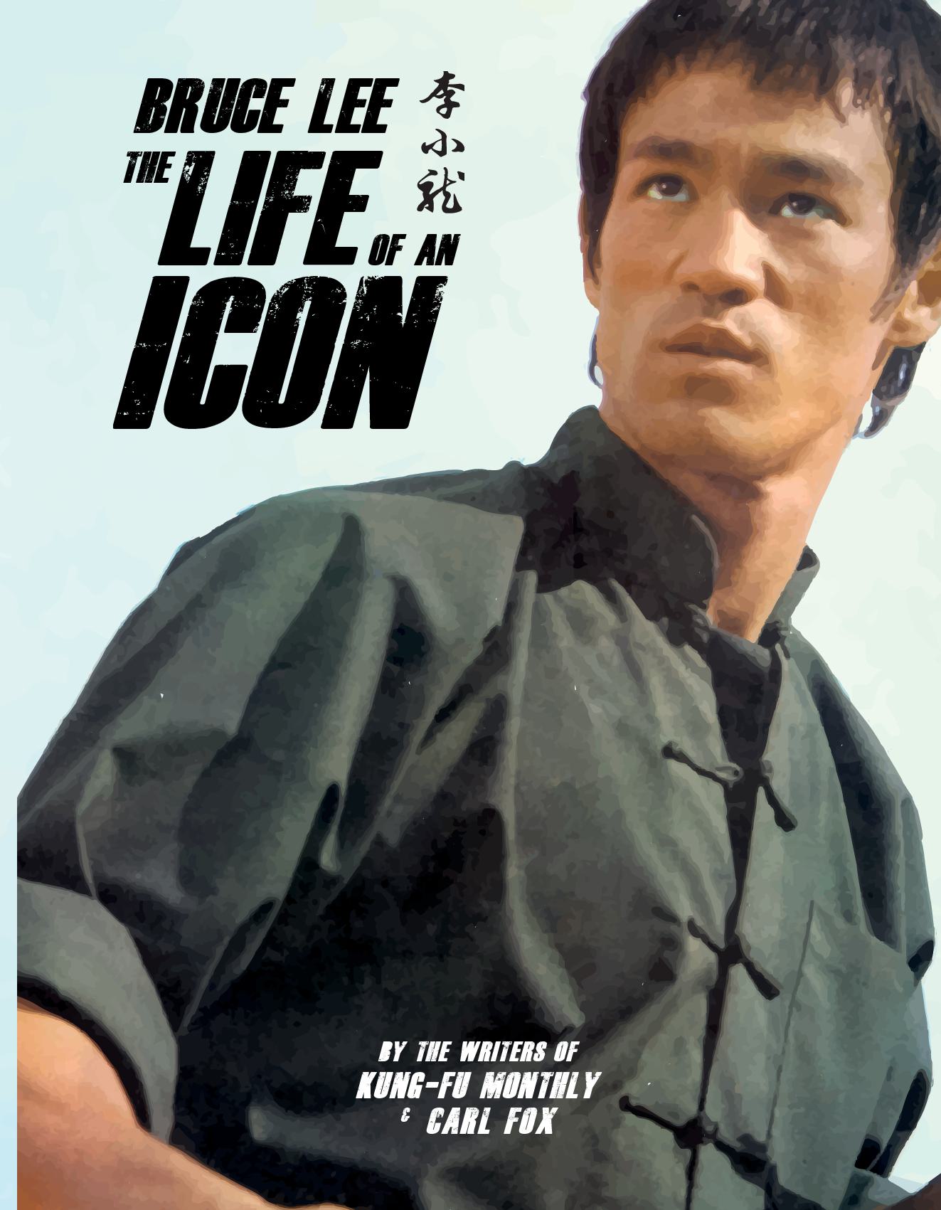 Bruce Lee: The Life of an Icon