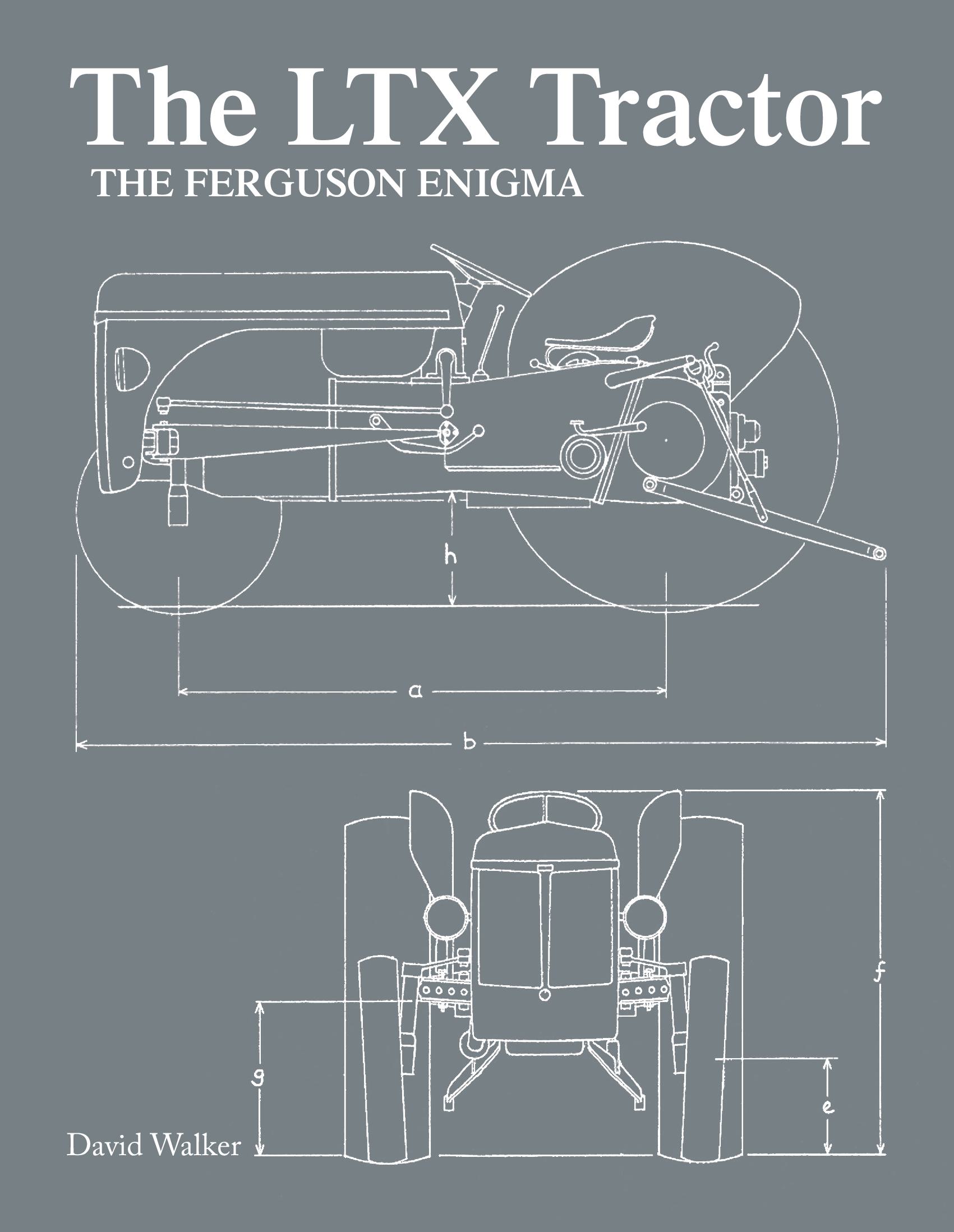 The LTX Tractor - The Ferguson Enigma