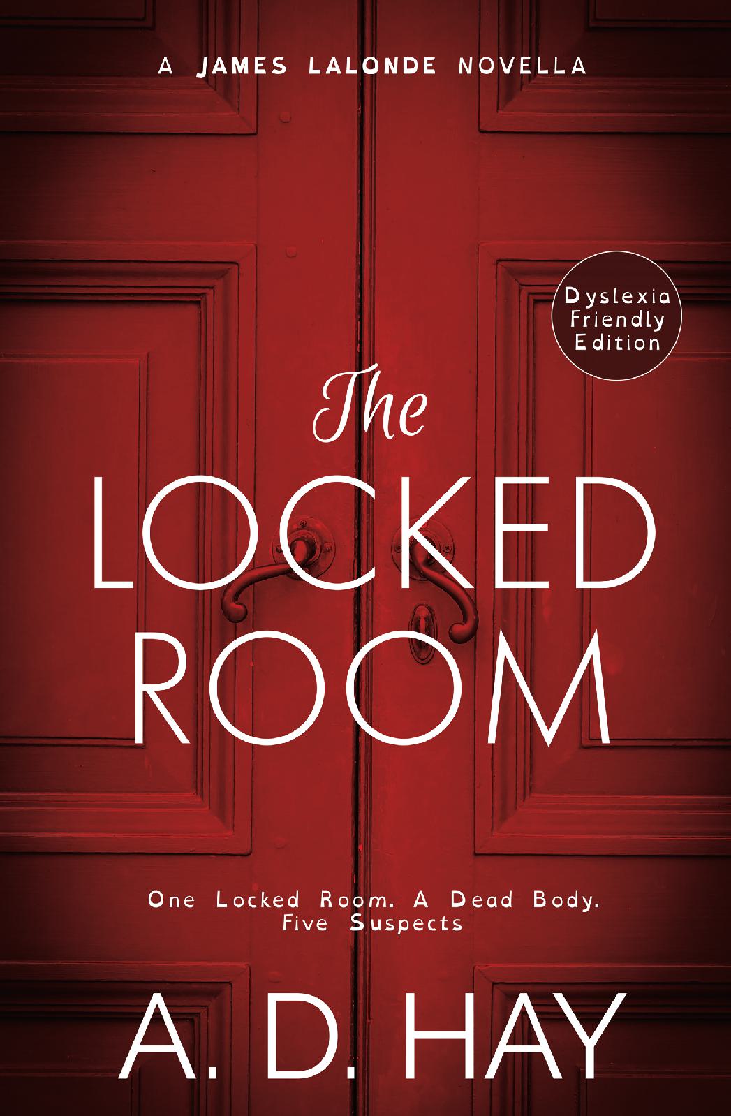 The Locked Room: A James Lalonde Novella (Dyslexia Friendly)