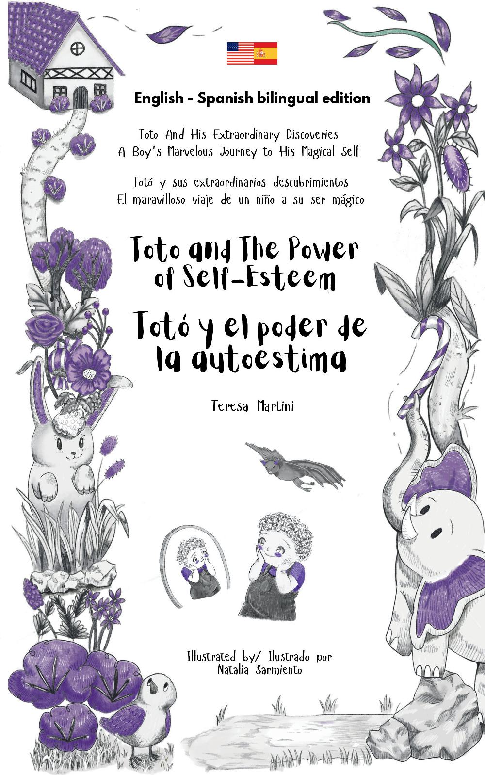 Toto and The Power and Self-Esteem / Totó y el poder de la autoestima Bilingual edition