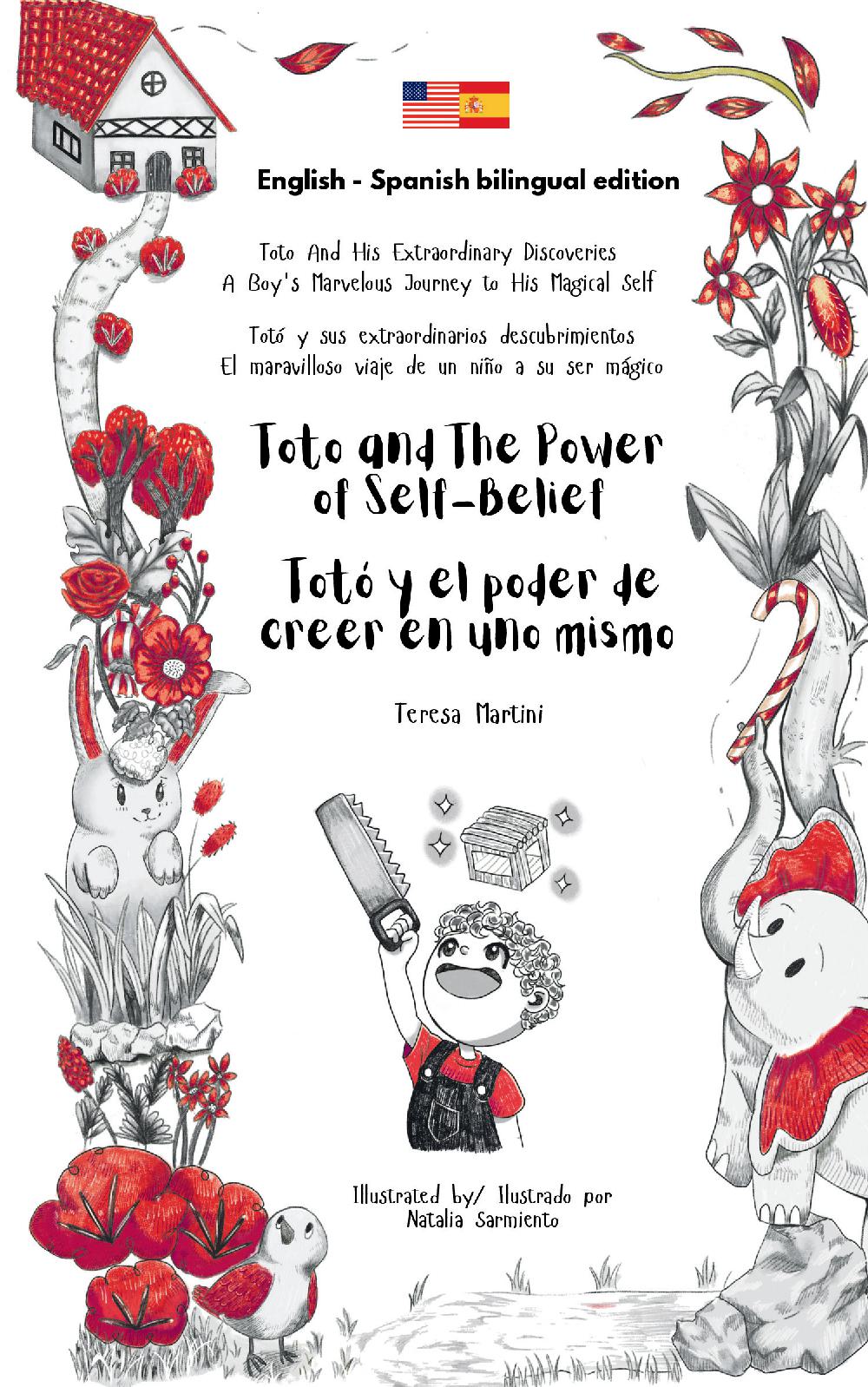Toto and The Power of Self-Belief / Totó y el poder de creer en uno mismo Bilingual edition