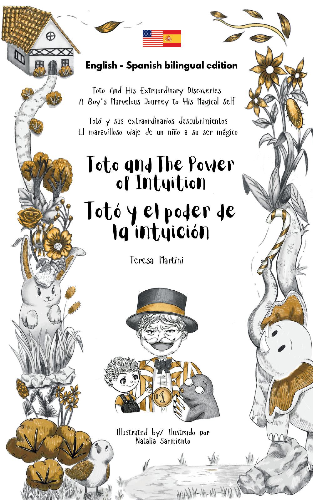 Toto and The Power of Intuition / Totó y el poder de la intuición Bilingual edition