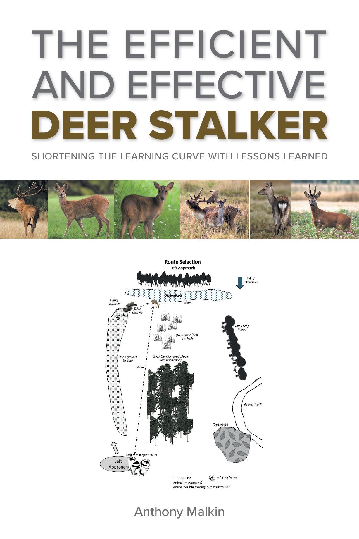 The Efficient and Effective Deer Stalker