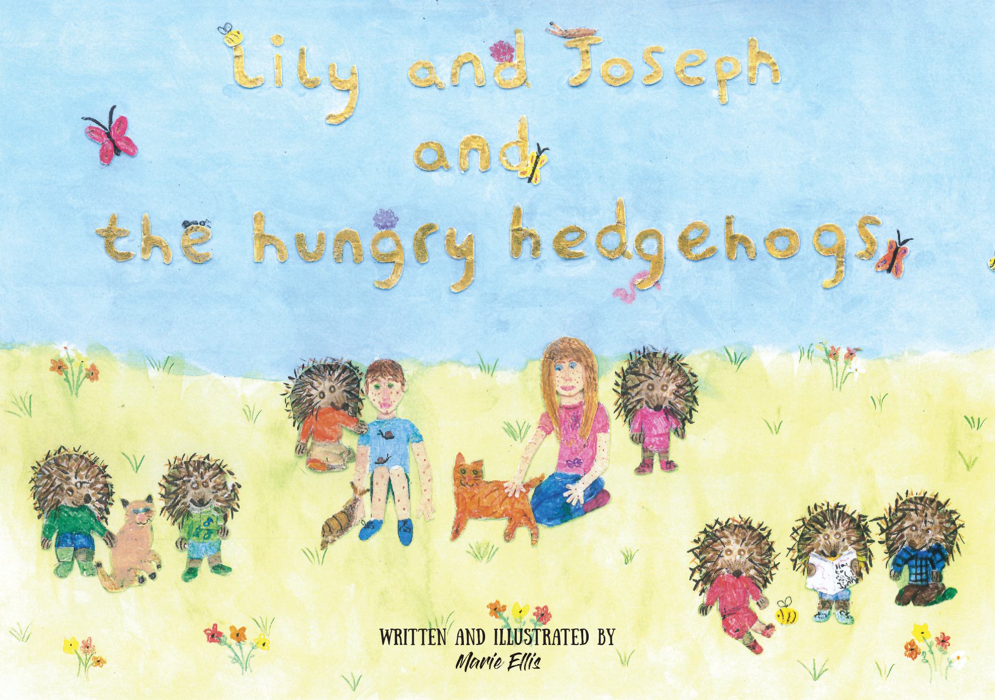 Lily and Joseph and the Hungry Hedgehogs