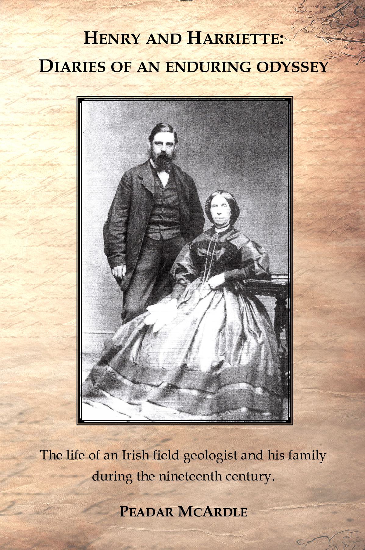 Henry and Harriette: Diaries of an Enduring Odyssey, Peadar McArdle