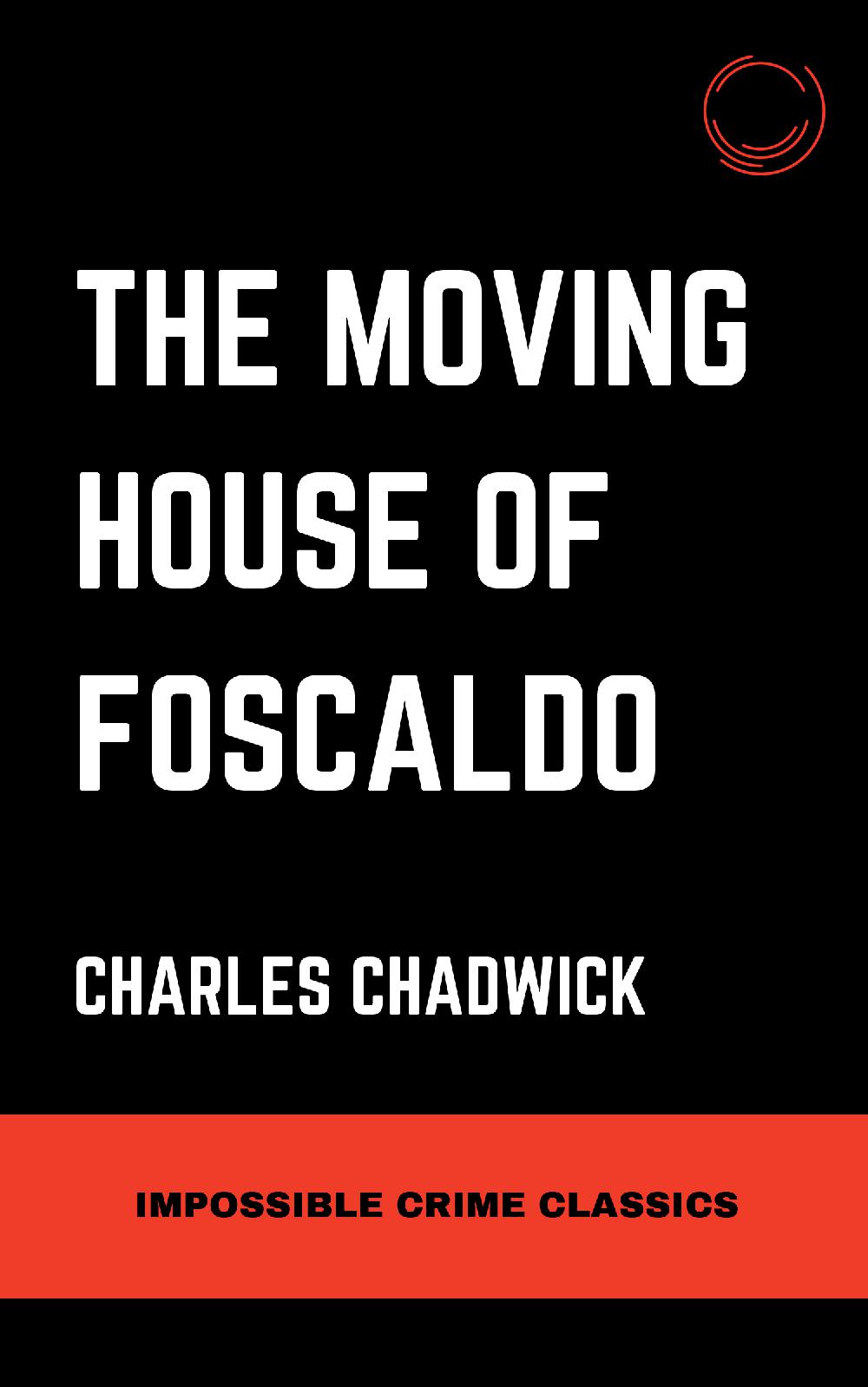 The Moving House of Foscaldo
