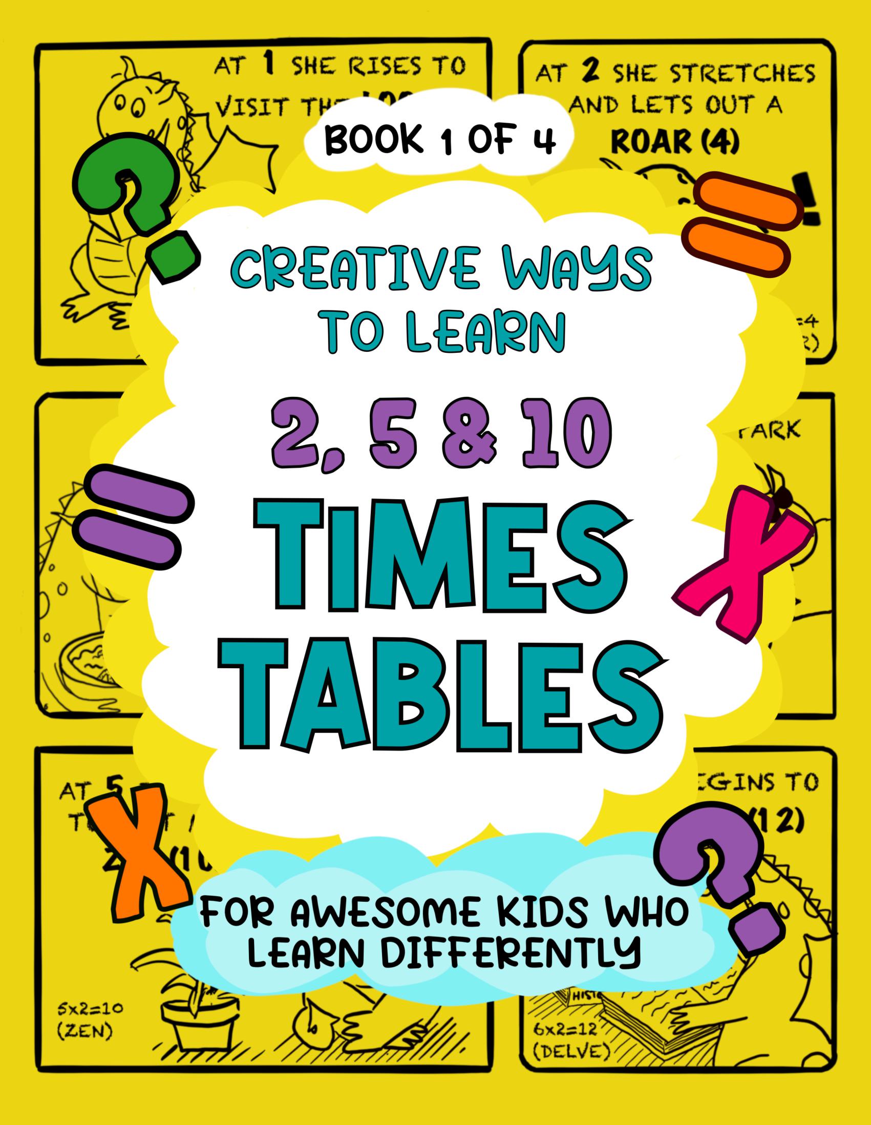 Creative Ways to Learn 2, 5 & 10 Times Tables - For Awesome Kids Who Learn Differently