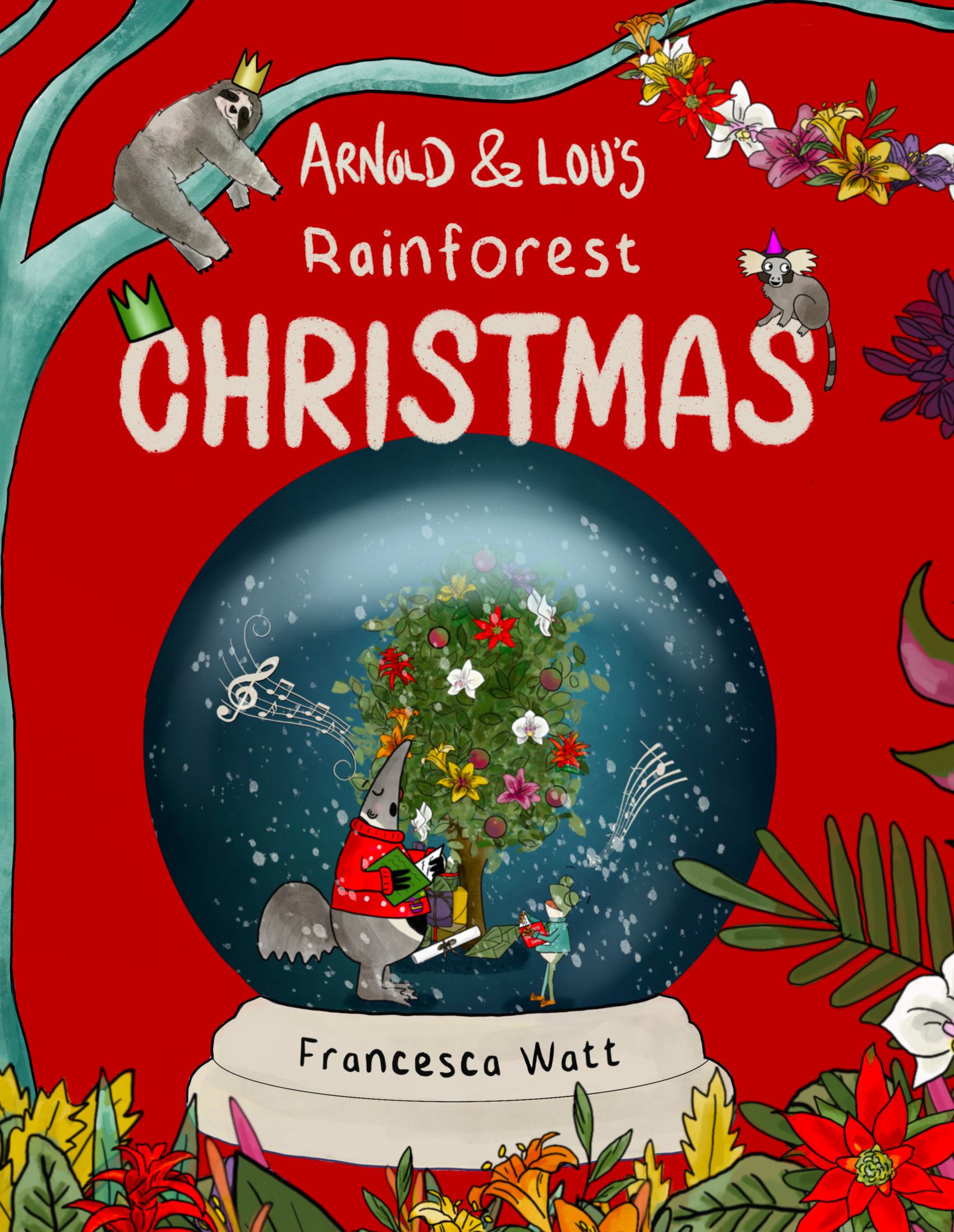 Arnold & Lou’s Rainforest Christmas  - A Children's Christmas Picture Book for ages 3-7
