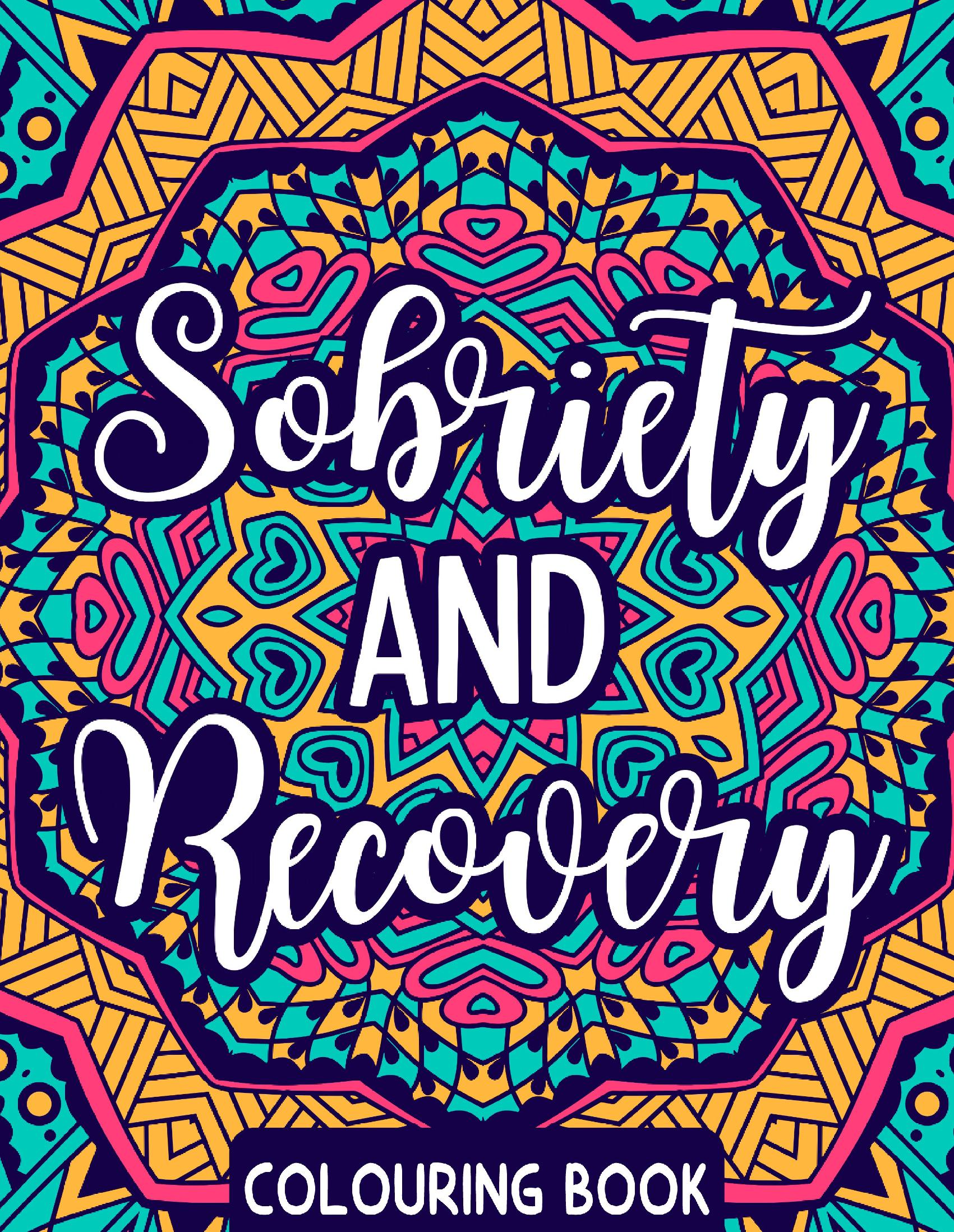 SOBRIETY AND RECOVERY COLORING BOOK