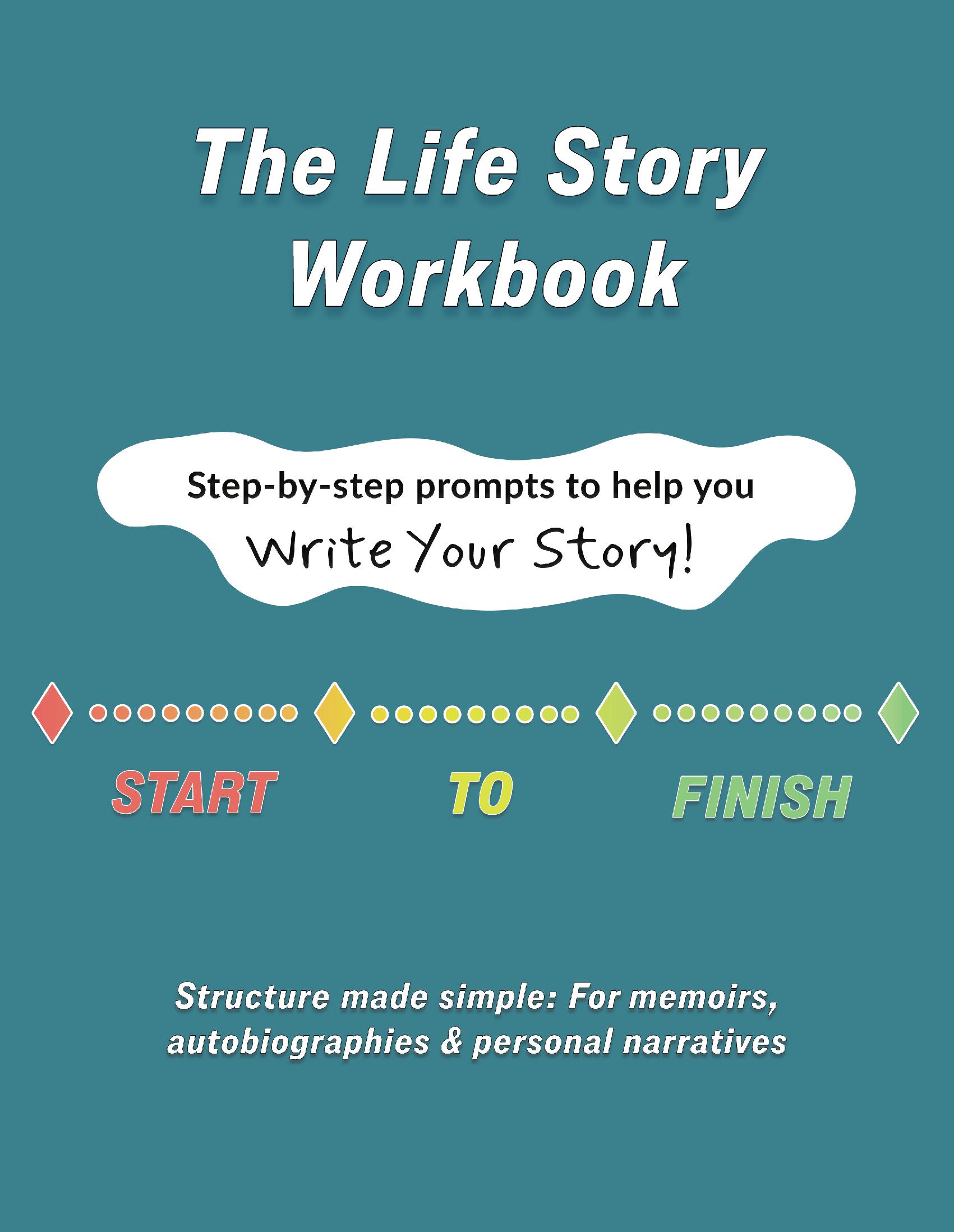 The Life Story Workbook: Step‑by‑step prompts to help you write your story