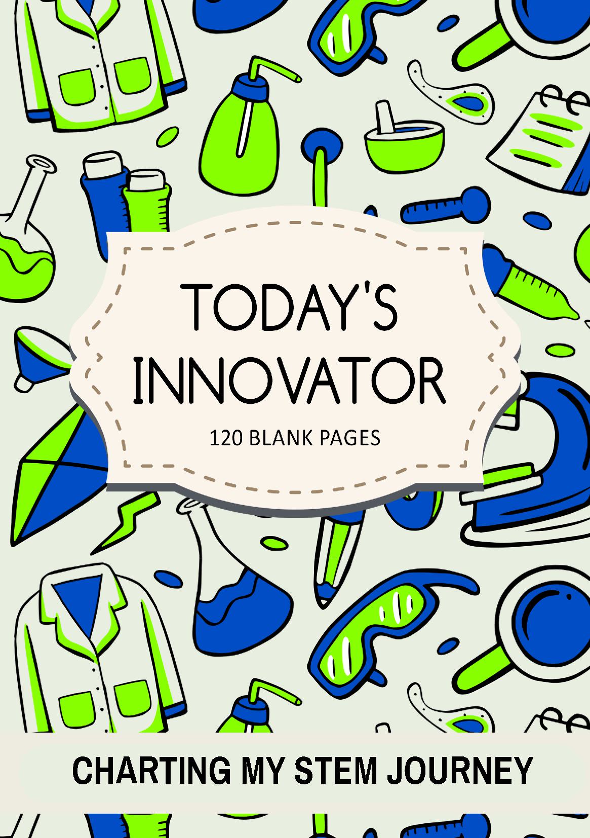 Today's Innovator: Charting my STEM Journey - Charting my STEM Journey