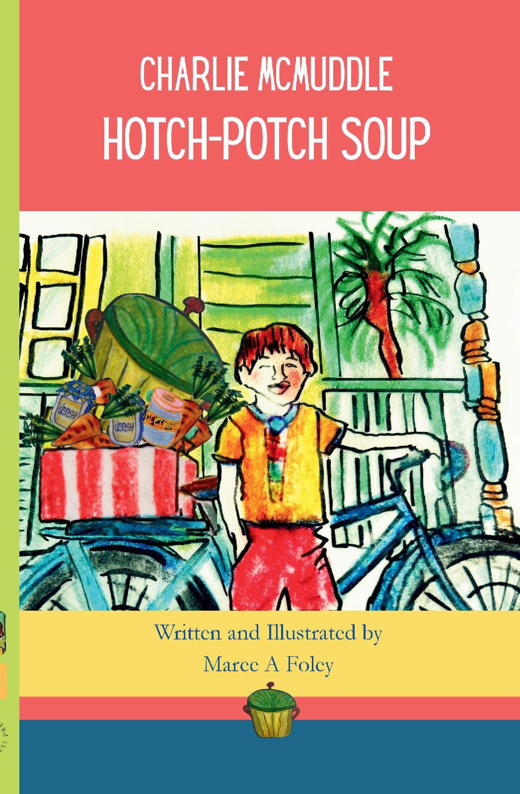 Charlie McMuddle. Hotch-Potch Soup