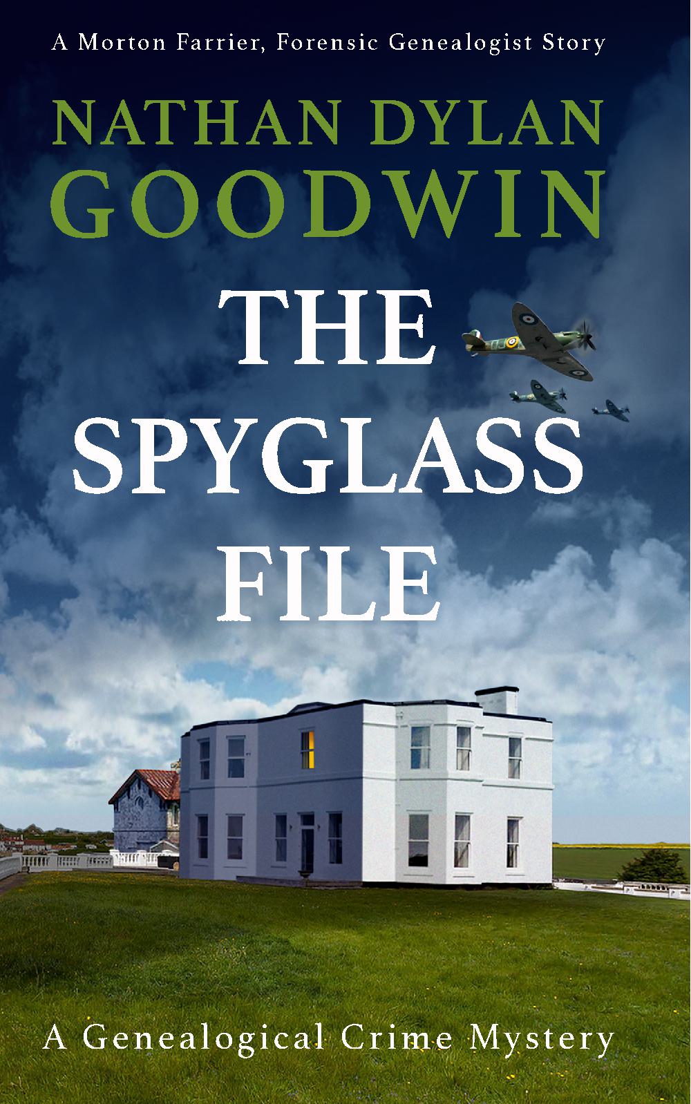 The Spyglass File (UK Edition) - A Morton Farrier, Forensic Genealogist Story