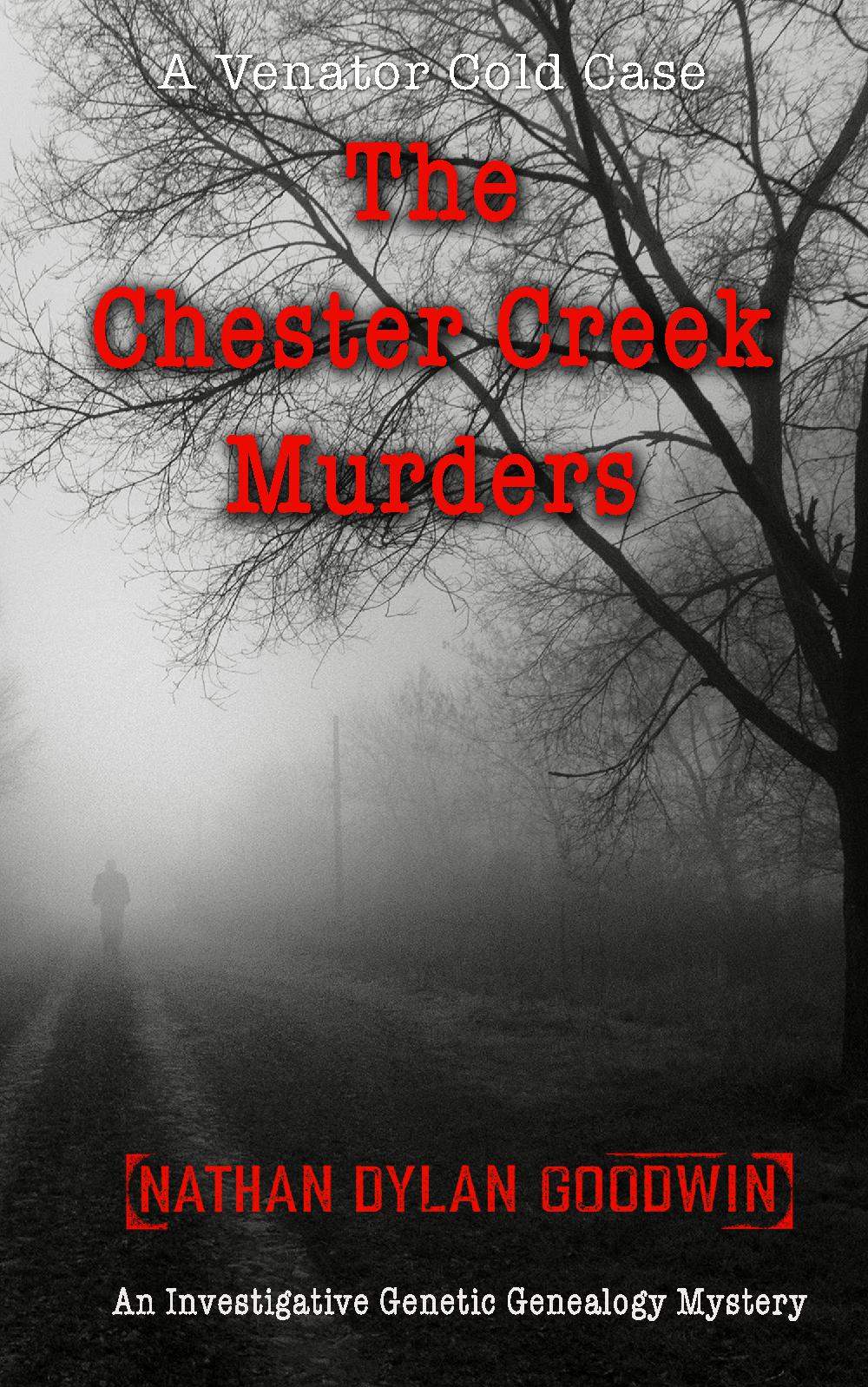 The Chester Creek Murders (UK Edition) - A Venator Cold Case