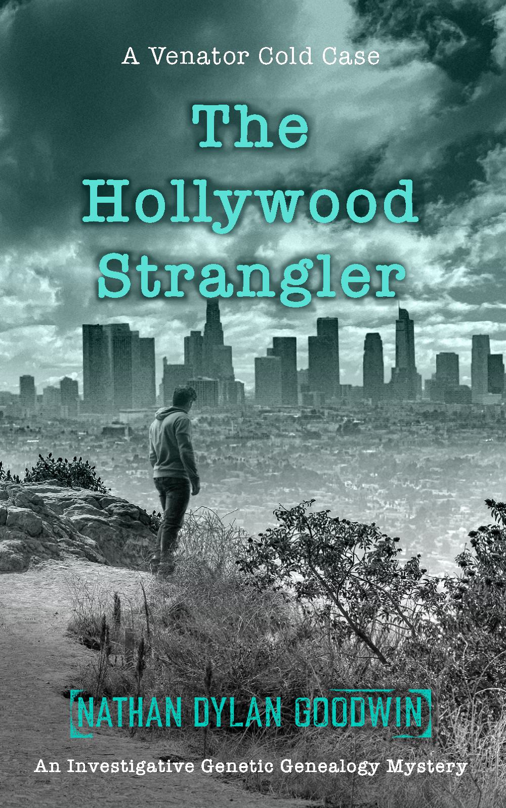 The Hollywood Strangler (UK Edition) - A Venator Cold Case