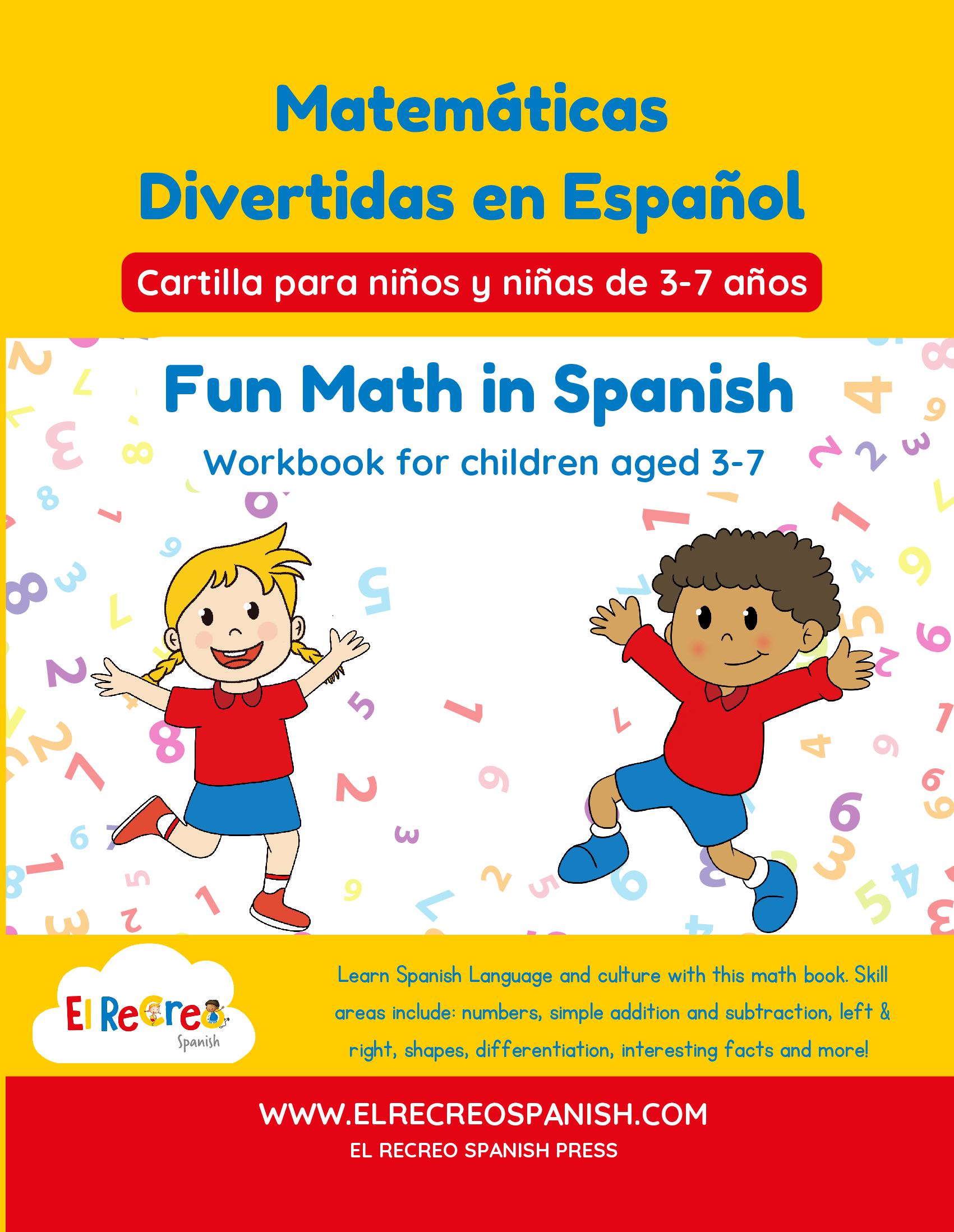 Fun Math in Spanish: A Bilingual Workbook for Children aged 3-7: Learn Numbers, Shapes, and Basic Maths through Engaging Activities in Spanish and English, Pre-Writing Skills, Great Activity Learning Book for Pre-Schoolers 5, 6, and 7 Years-old