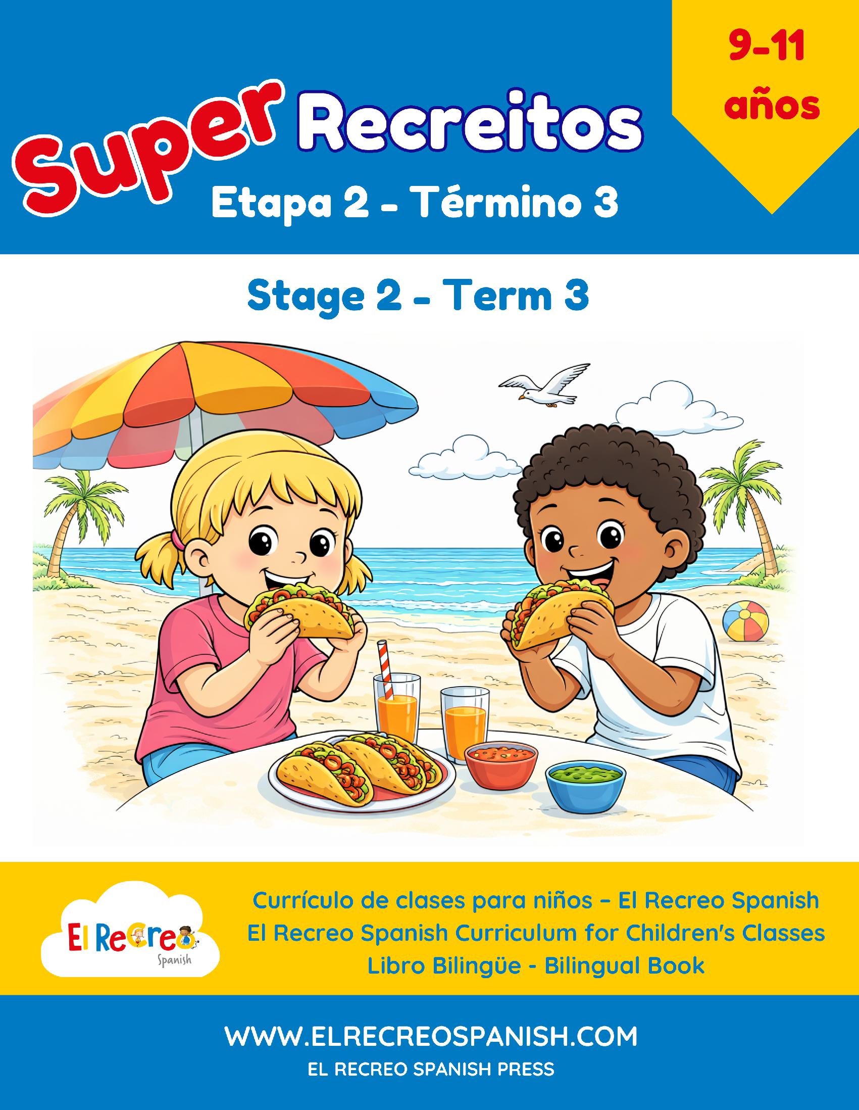 Super Recreitos 2 - 3 (9-11 yrs) Stage 2 Term 3