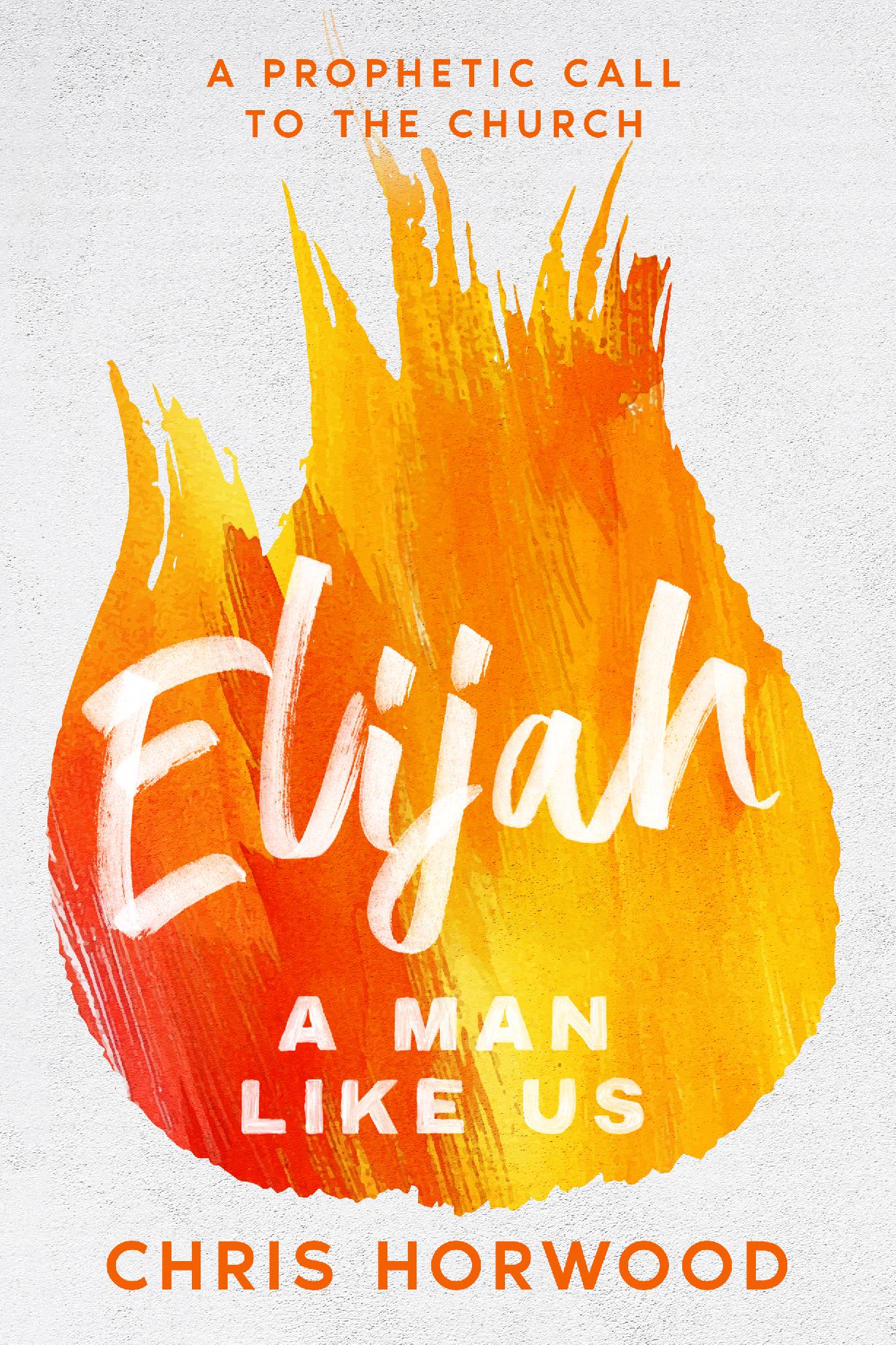 Elijah - A Man like Us