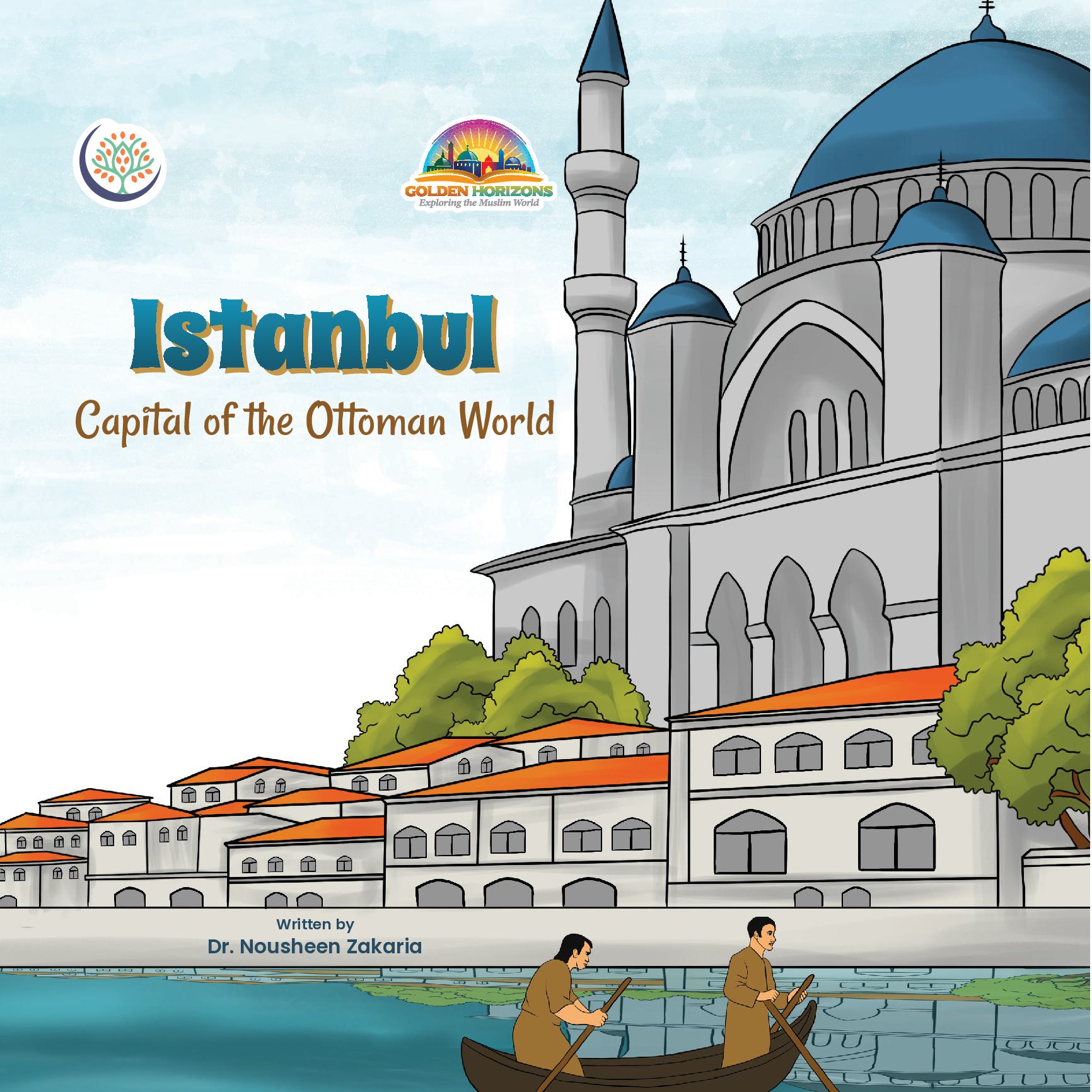 Istanbul: Capital of the Ottoman World