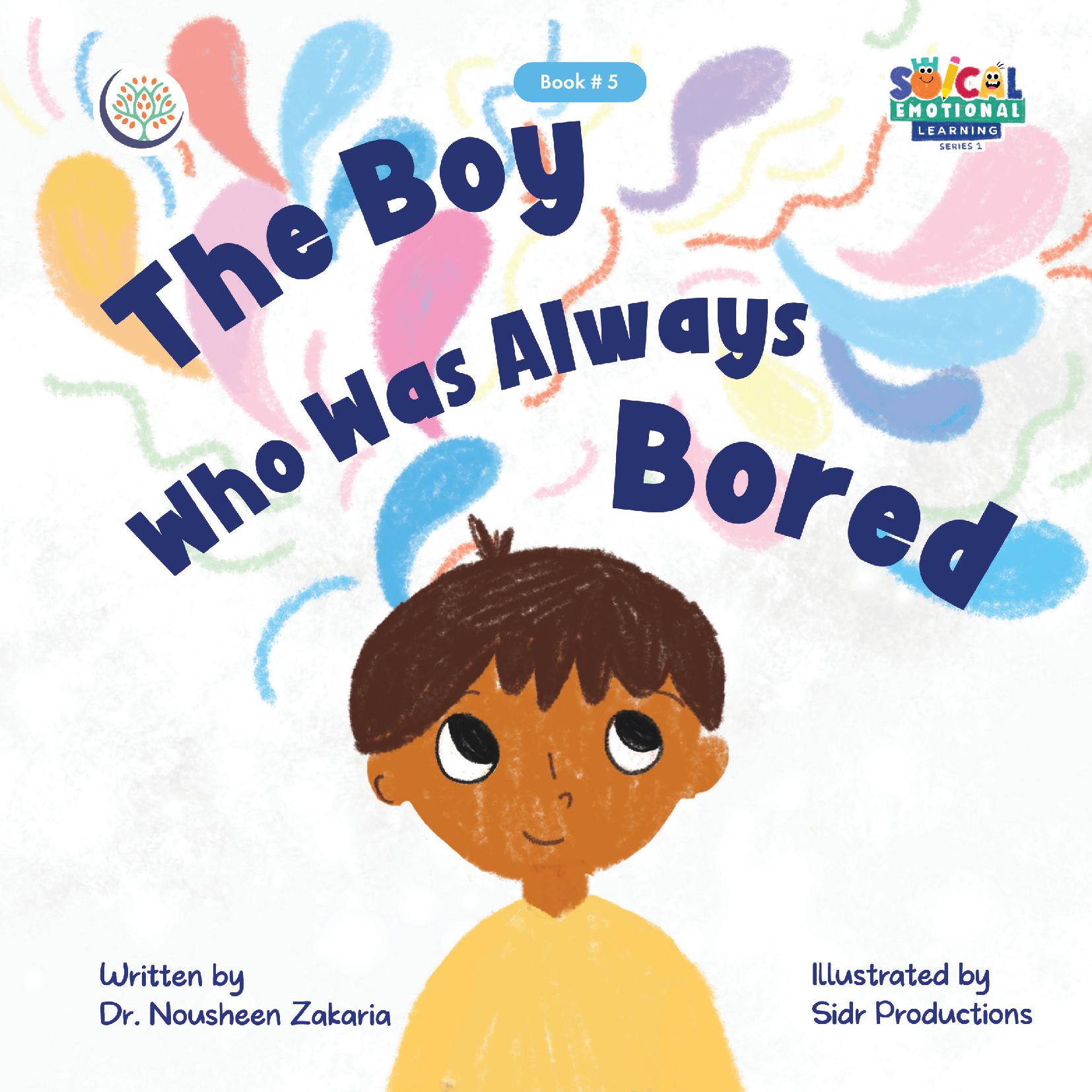 The Boy Who Was Always Bored