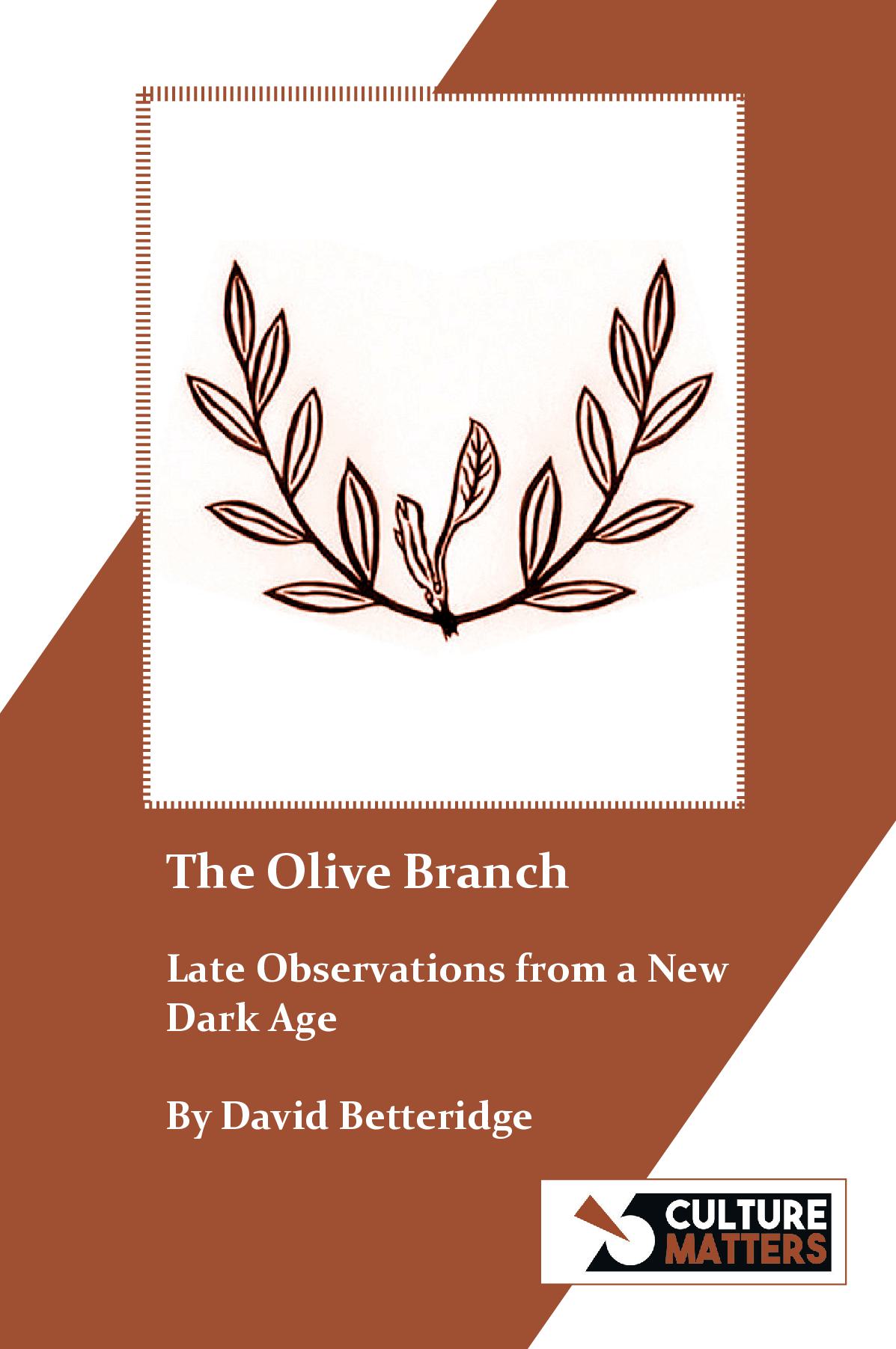 The Olive Branch by David Betteridge