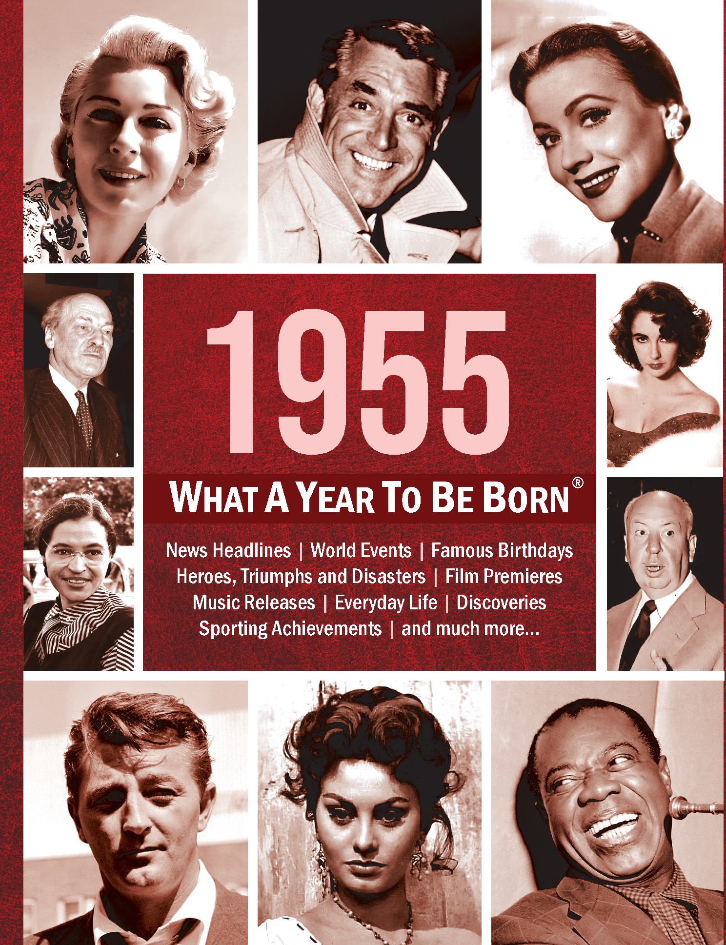 1955: What A Year To Be Born