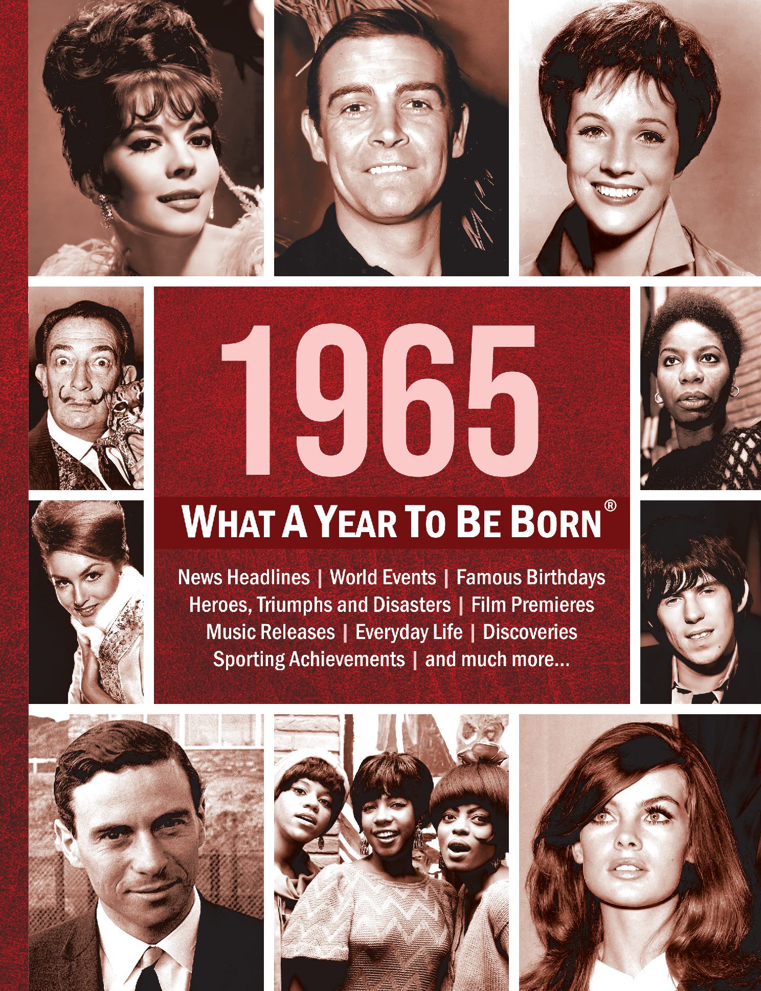 1965: What A Year To Be Born