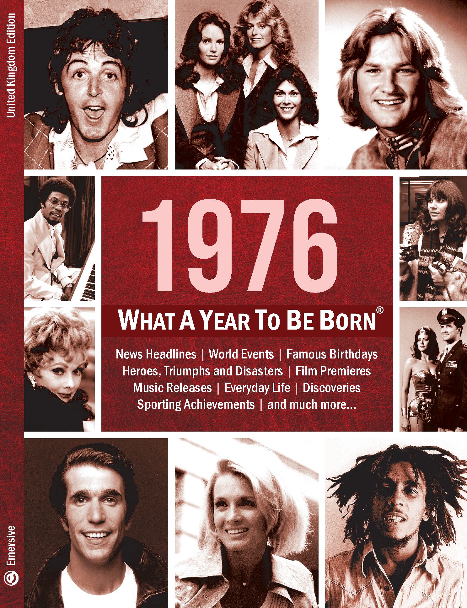 1976: What A Year To Be Born