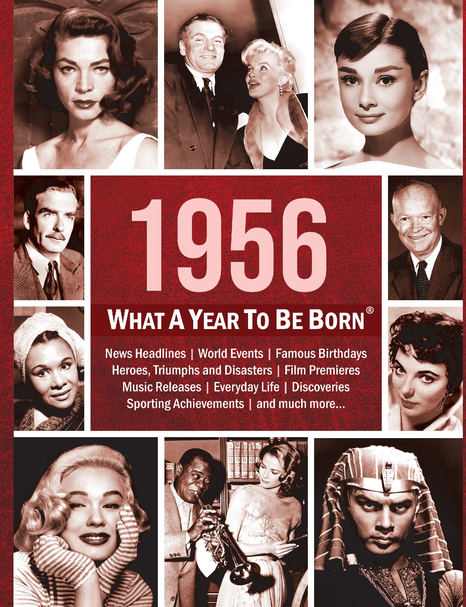 1956: What A Year To Be Born