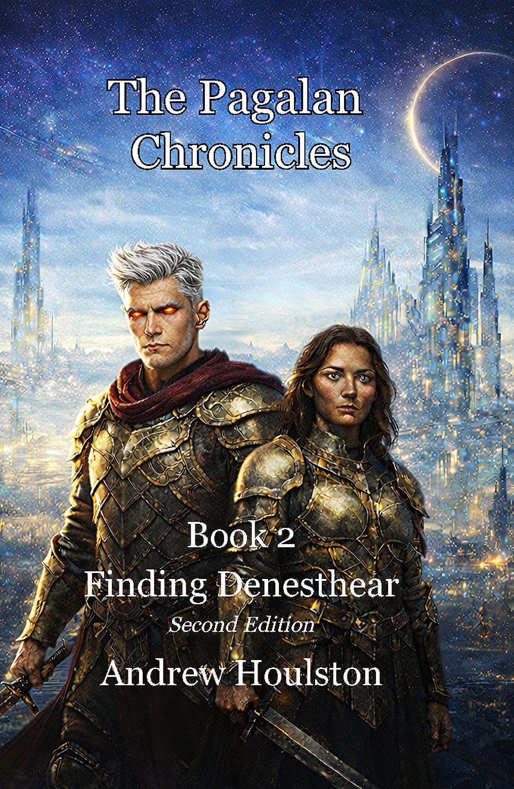 The Pagalan Chronicles Book 2 - Finding Denesthear