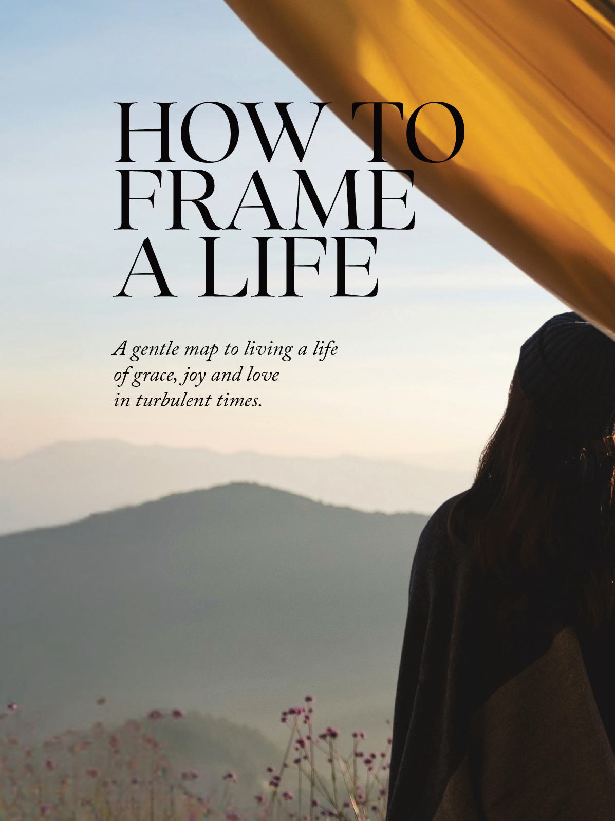 How To Frame A Life