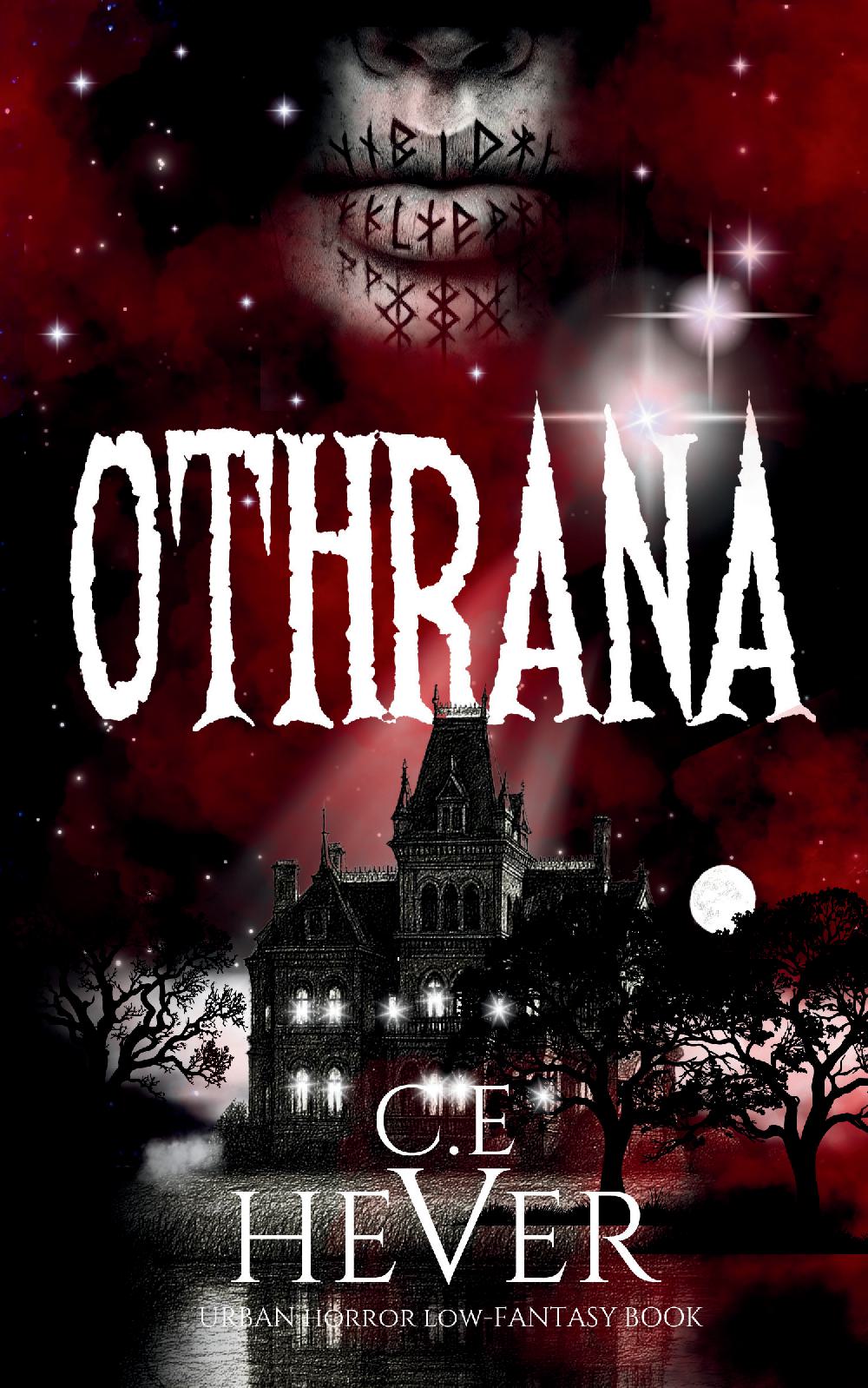 Othrana - Horror Low Fantasy - Ravenspire Publishing - by C.E.Hever. Paperback