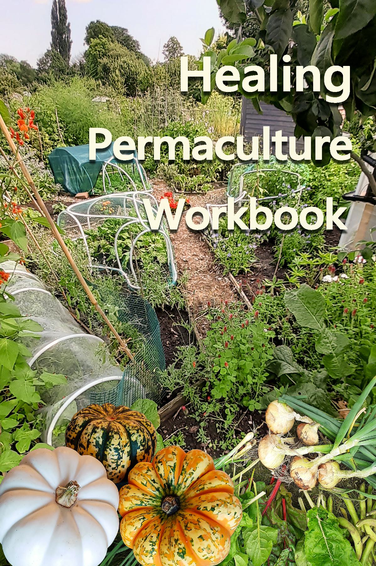 Healing Permaculture Workbook