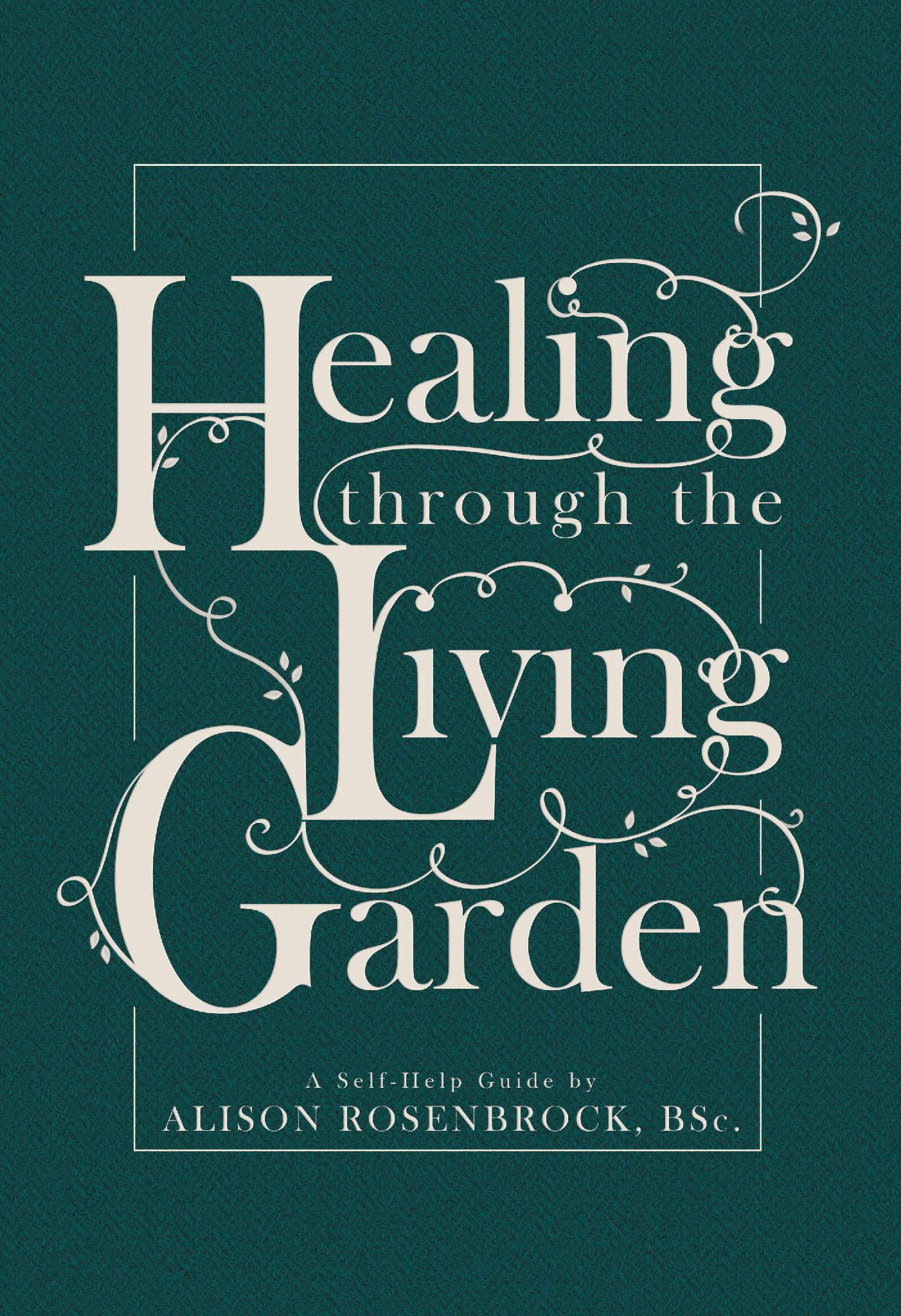 Healing Through the Living Garden