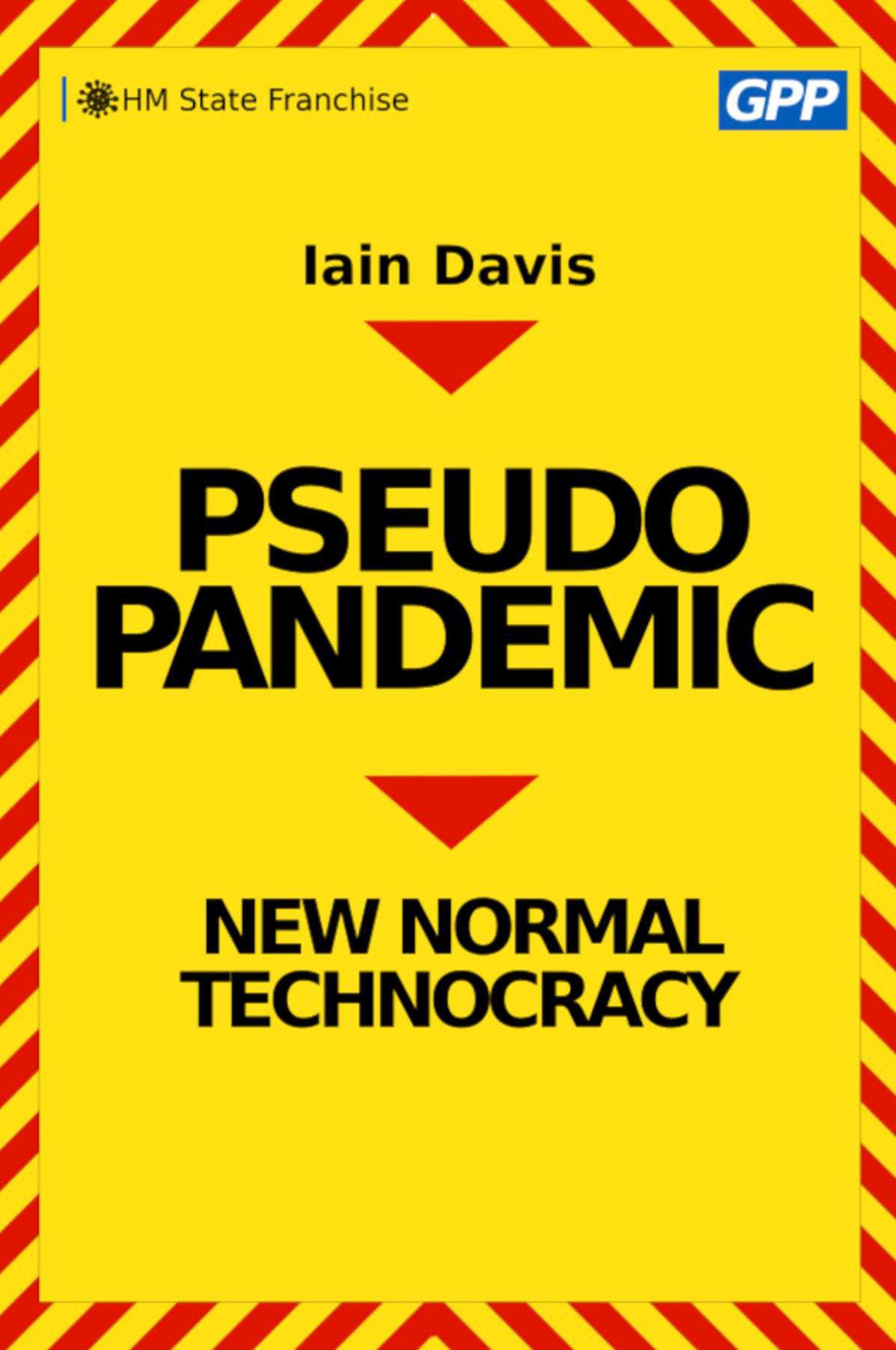 Pseudopandemic: New Normal Technocracy
