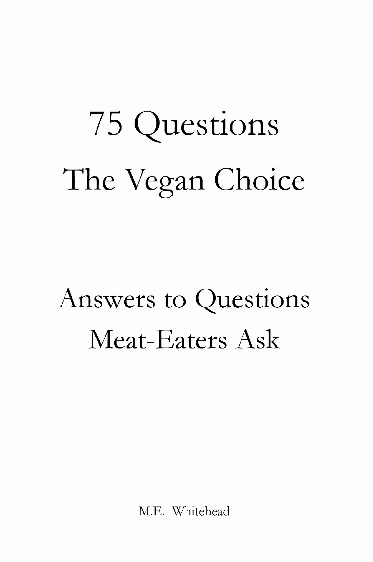75 Questions: The Vegan Choice
