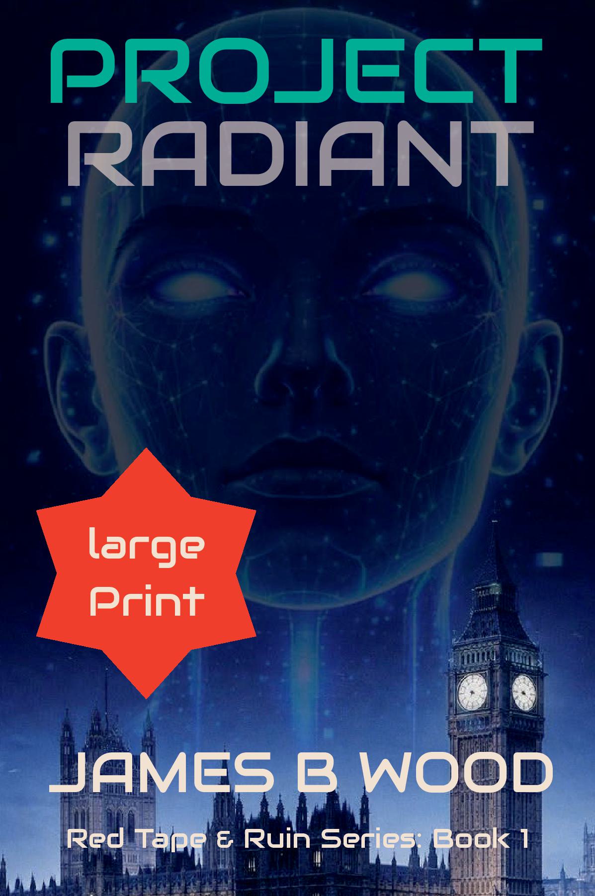 Project Radiant (Large Print)