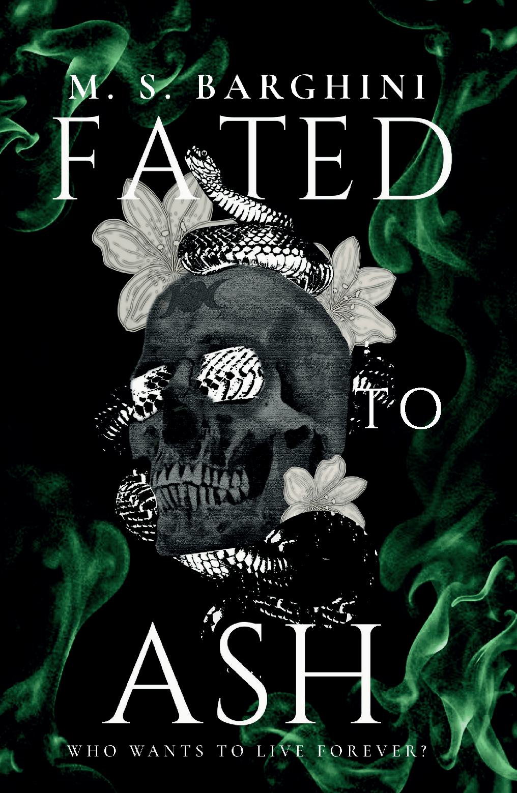 Fated to Ash