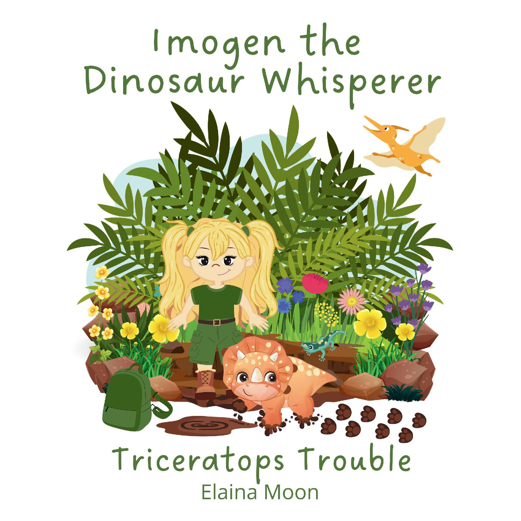 Imogen the Dinosaur Whisperer: Triceratops Trouble