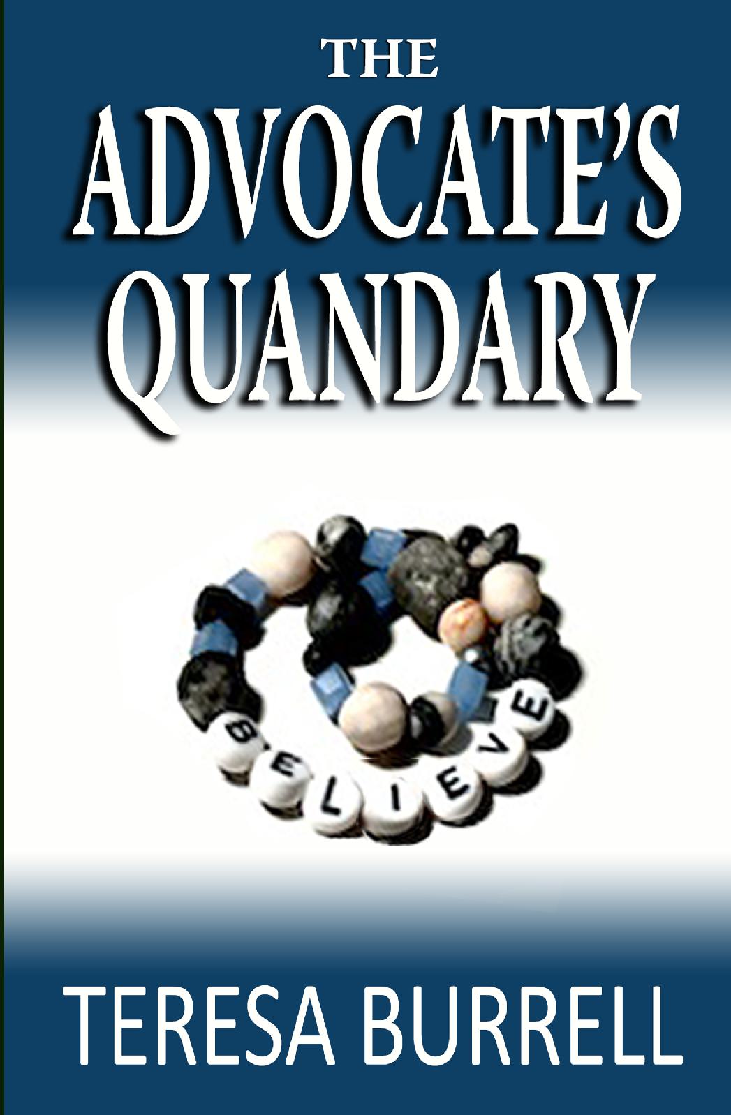 The Advocate's Quandary  - Legal Suspense Murder Mystery