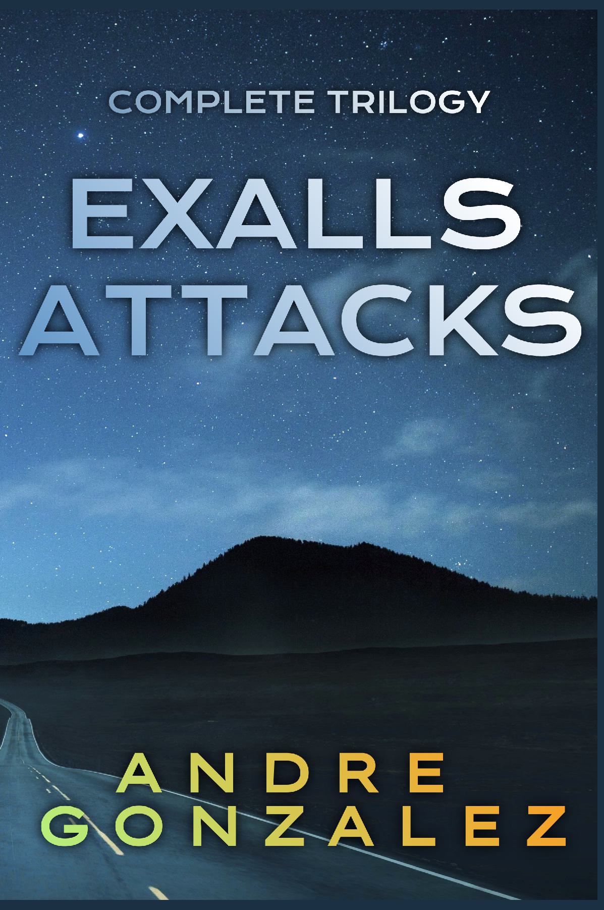 Exalls Attacks: Complete Trilogy