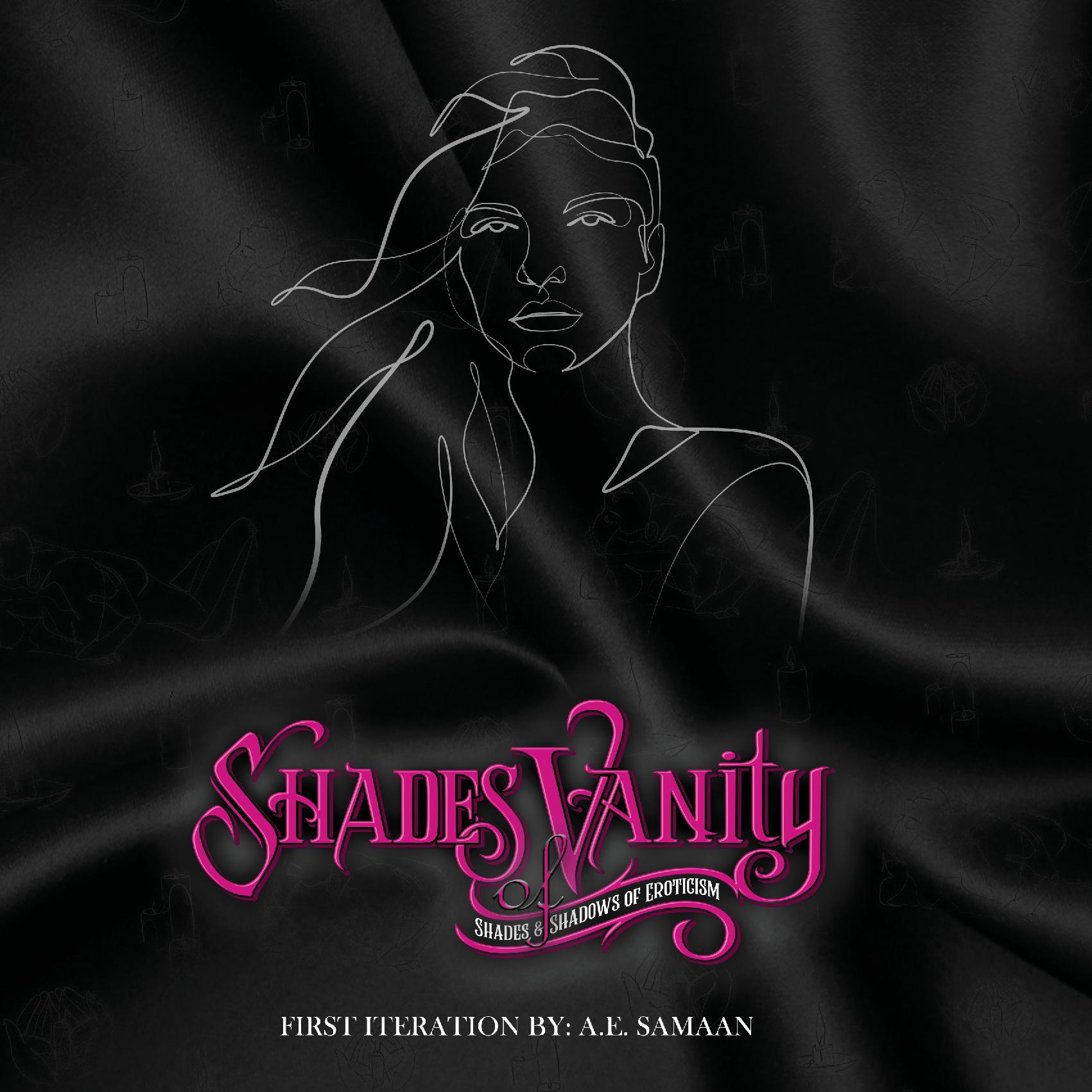 Shades of Vanity - Shades and Shadows of Eroticism