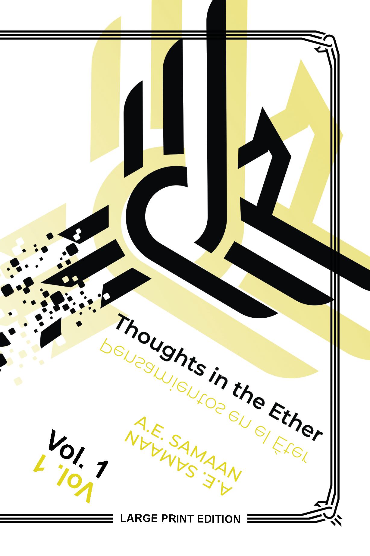 Thoughts in the Ether - Pensamientos en El Éter - Vol. 1 (Large Print Ed.) - Vol. 1 (Large Print Edition)