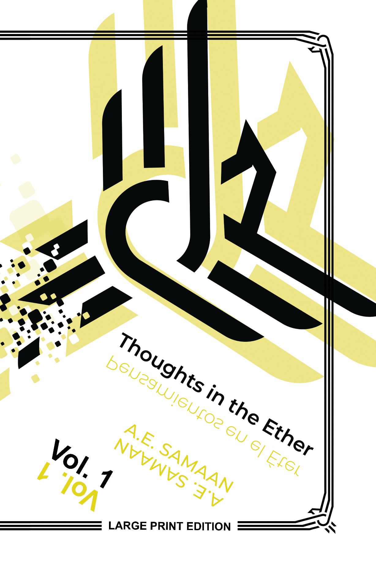 Thoughts in the Ether - Pensamientos en El Éter – Vol. 1 (Large Print Ed.) - Vol. 1 (Large Print Edition)