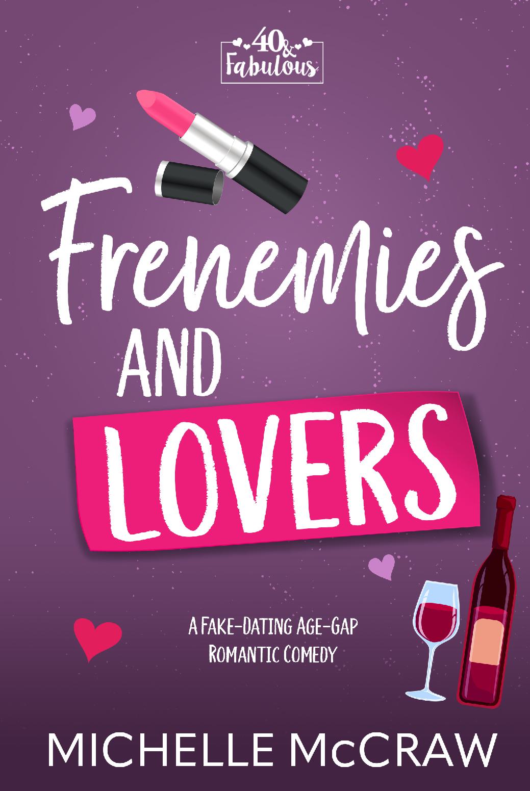 Frenemies and Lovers with Bonus Content