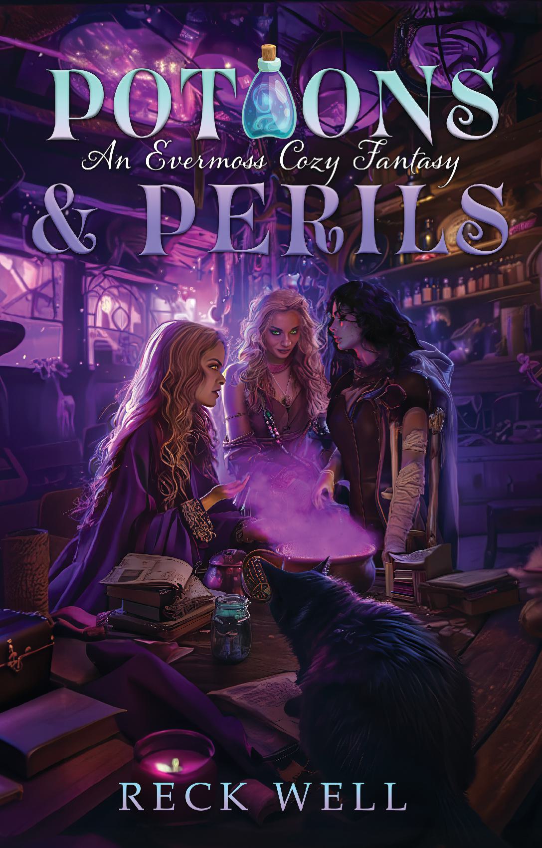 Potions and Perils: An Evermoss Cozy Fantasy
