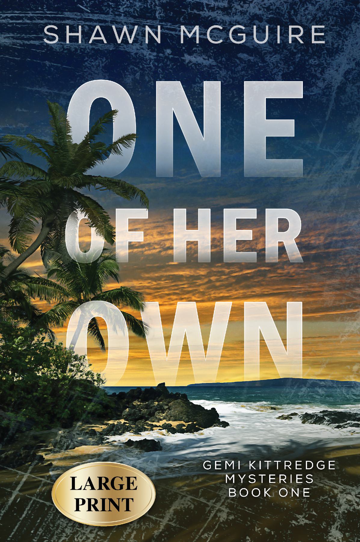 One of Her Own LARGE PRINT - A Gemi Kittredge Mystery, Book 1