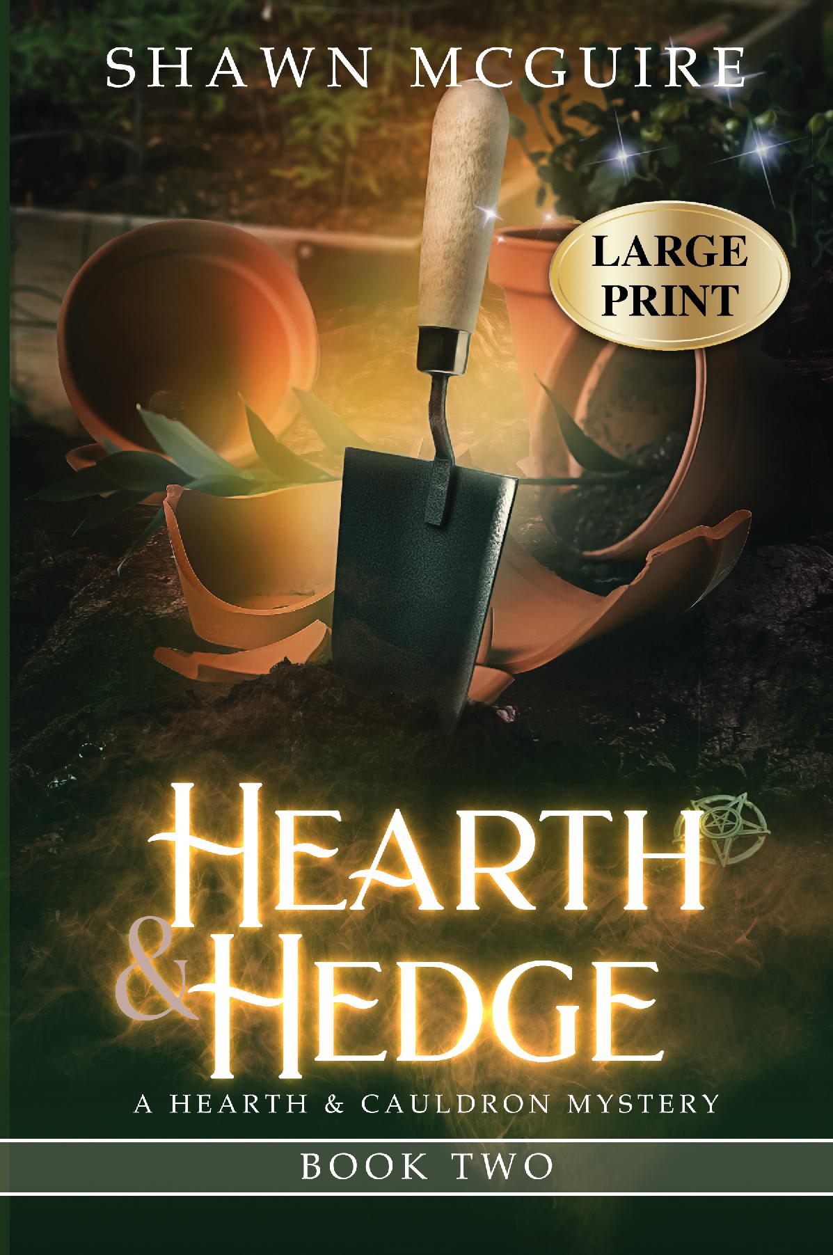 Hearth & Hedge (LARGE PRINT) - A Hearth & Cauldron Mystery, Book 2
