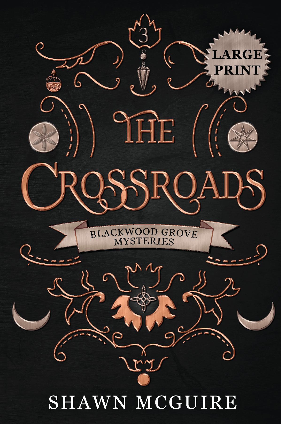 The Crossroads (LARGE PRINT)